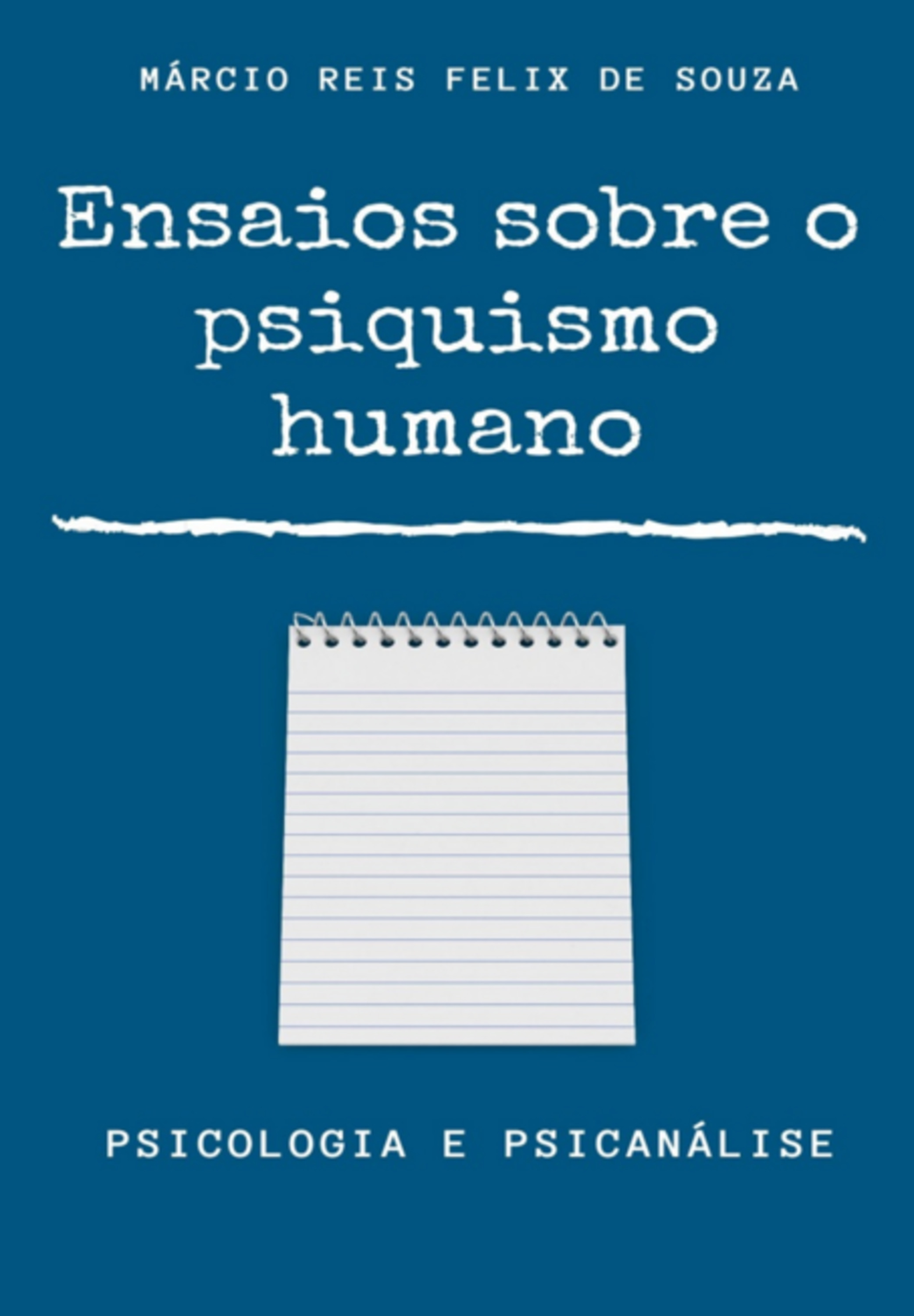 Ensaios Sobre O Psiquismo Humano