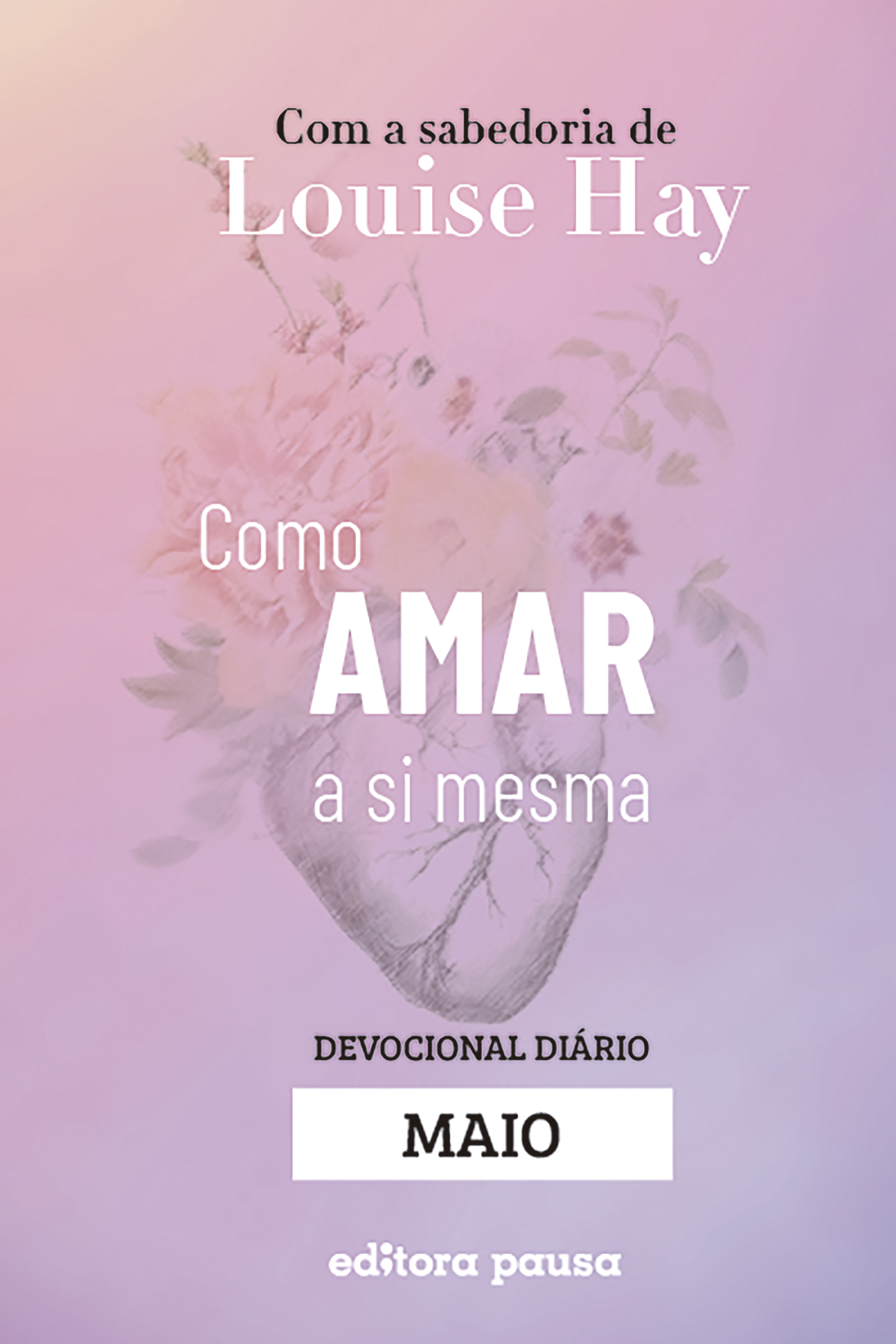 Ensinamentos de Louise Hay para Maio