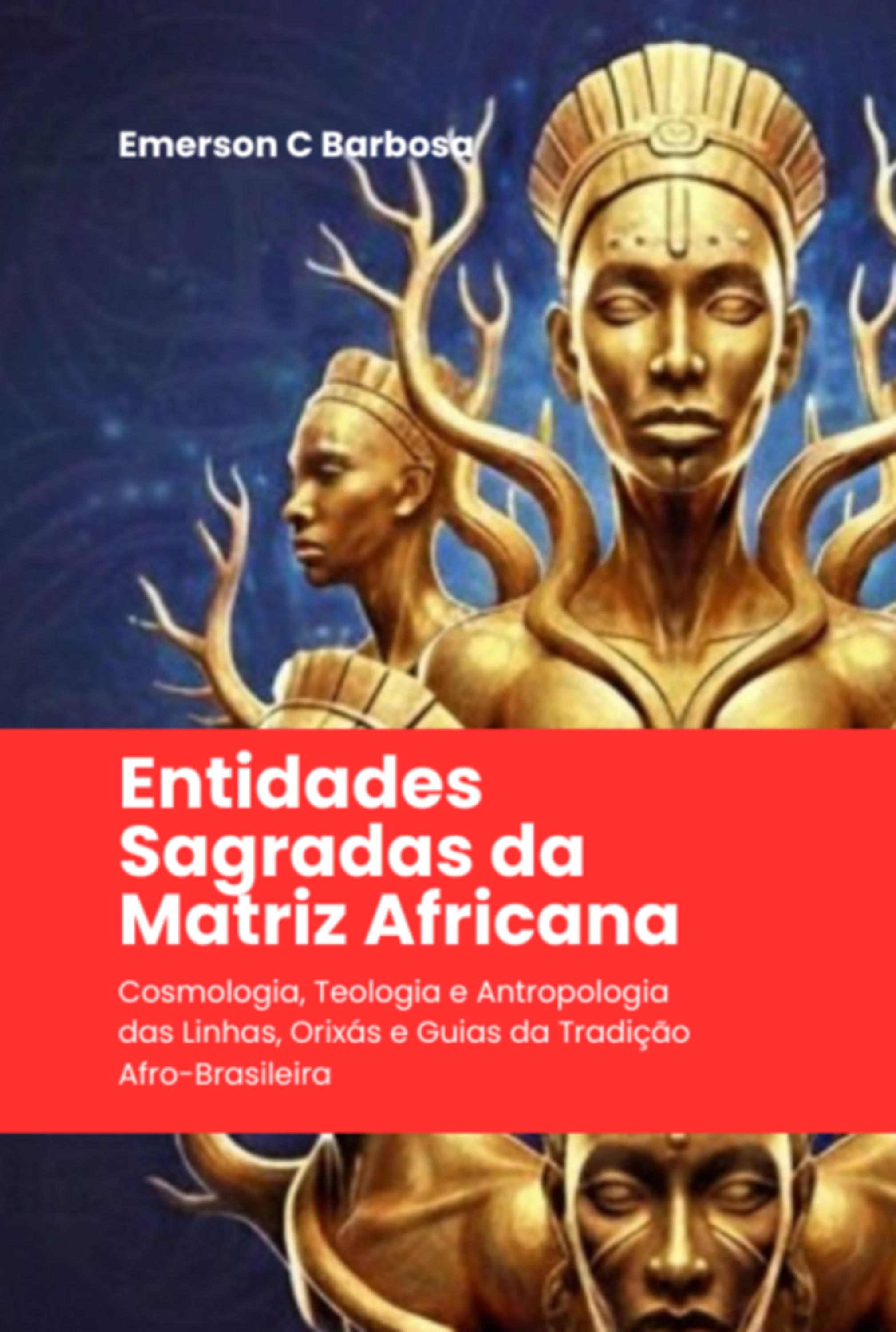 Entidades Sagradas Da Matriz Africana