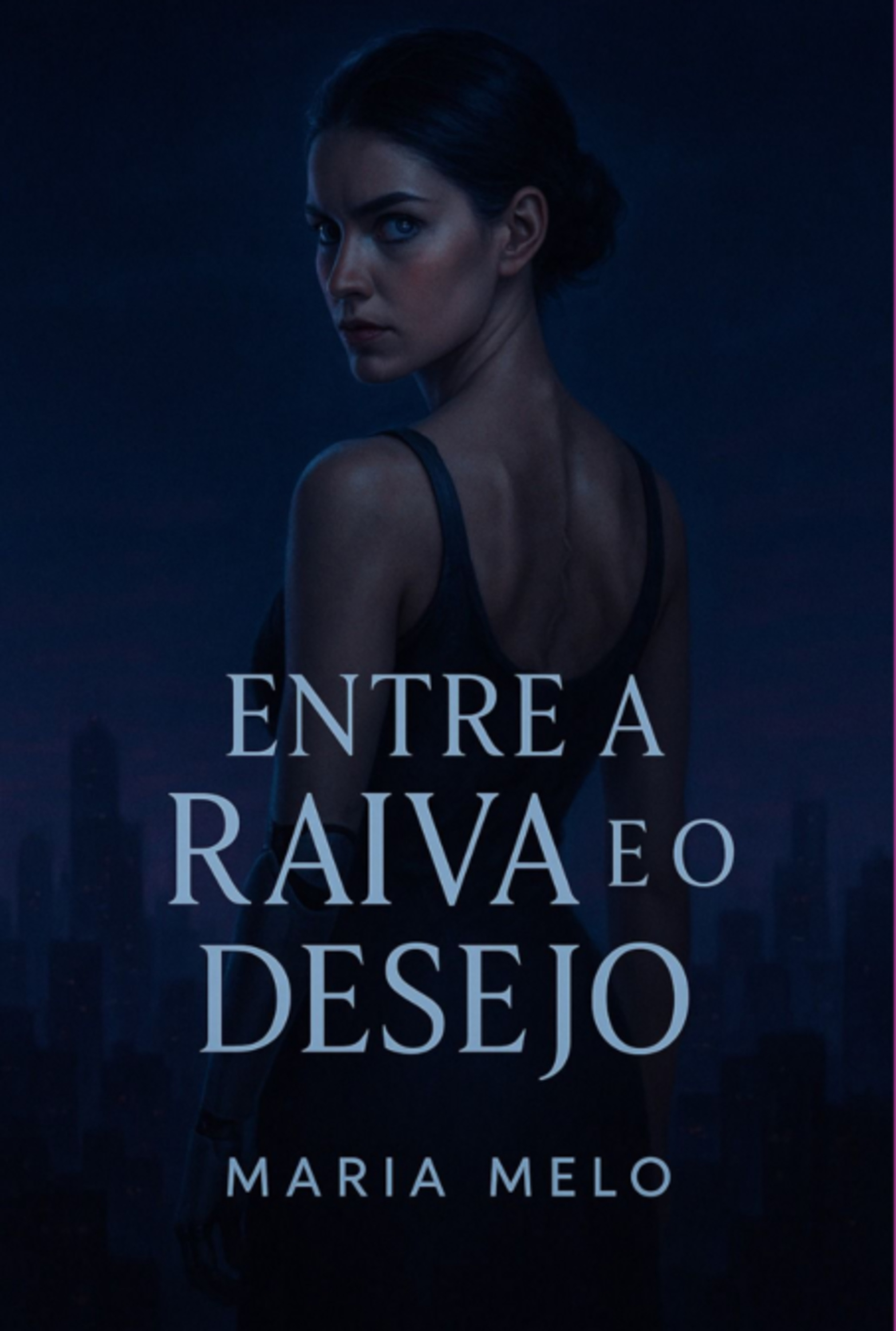 Entre A Raiva E O Desejo