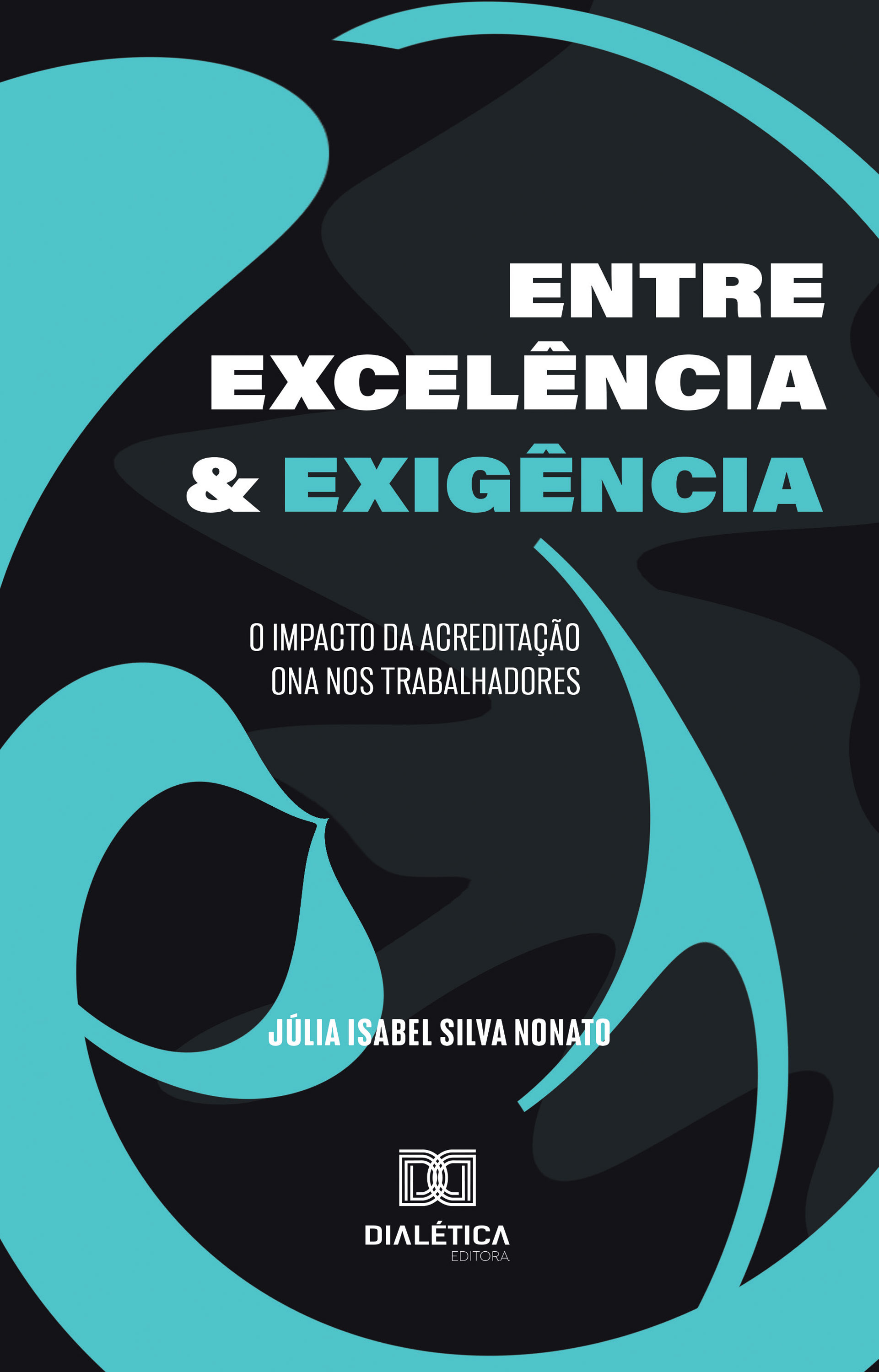 Entre Excelência e Exigência