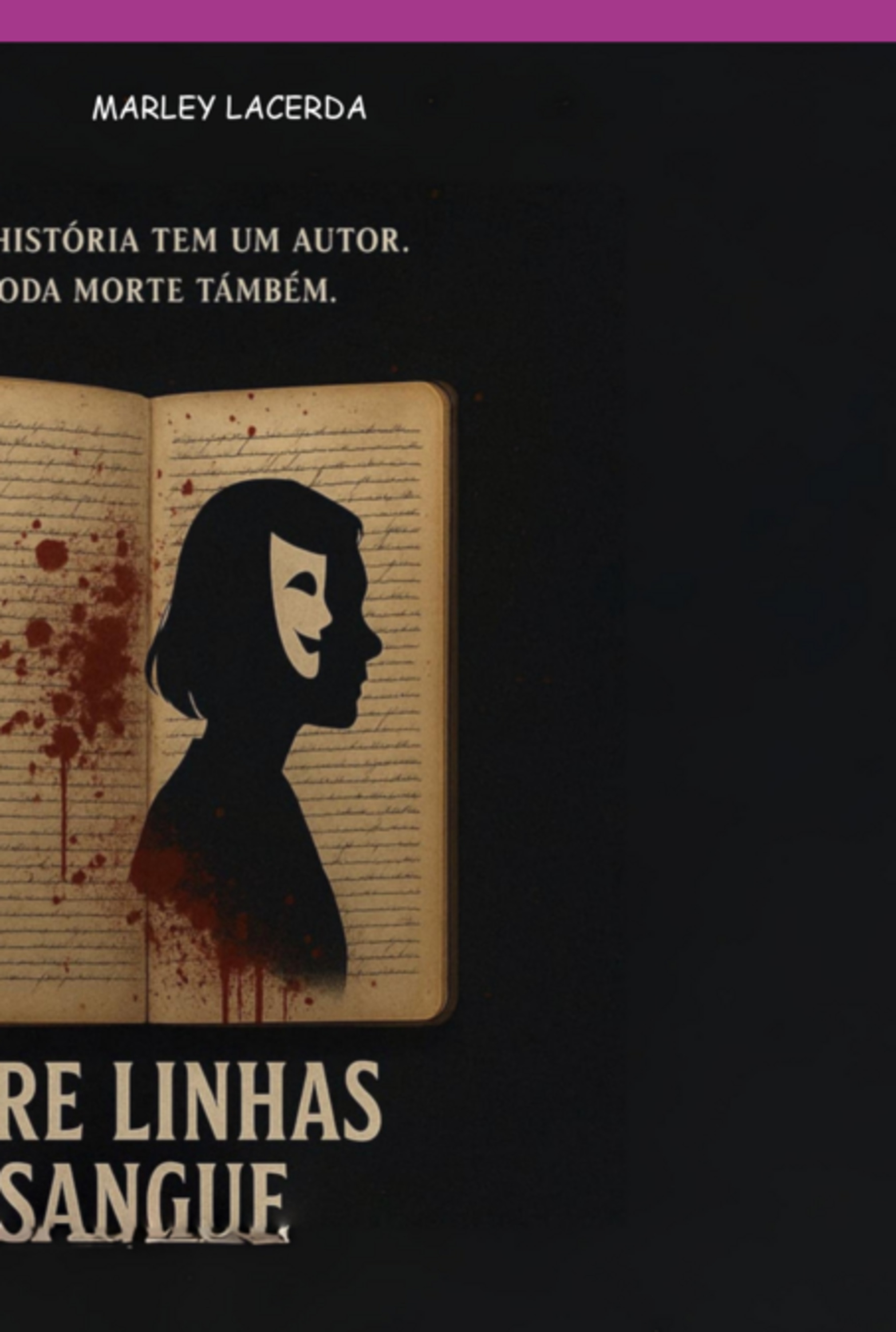 Entre Linhas E Sangue