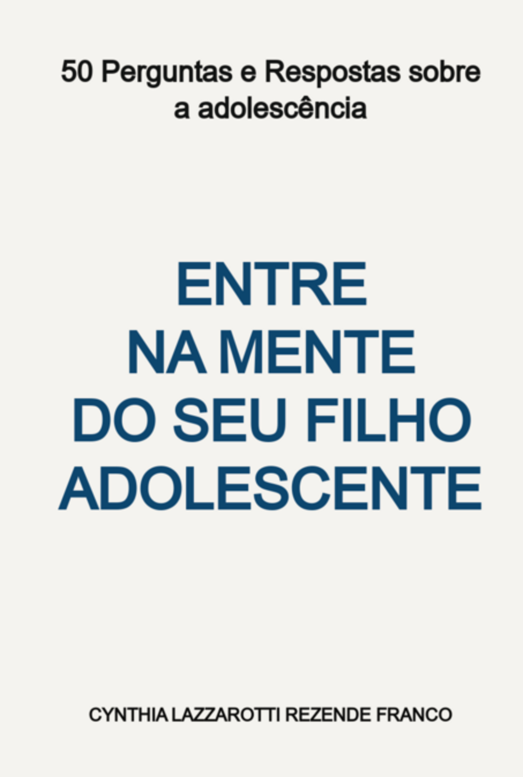 Entre Na Mente Do Seu Filho Adolescente