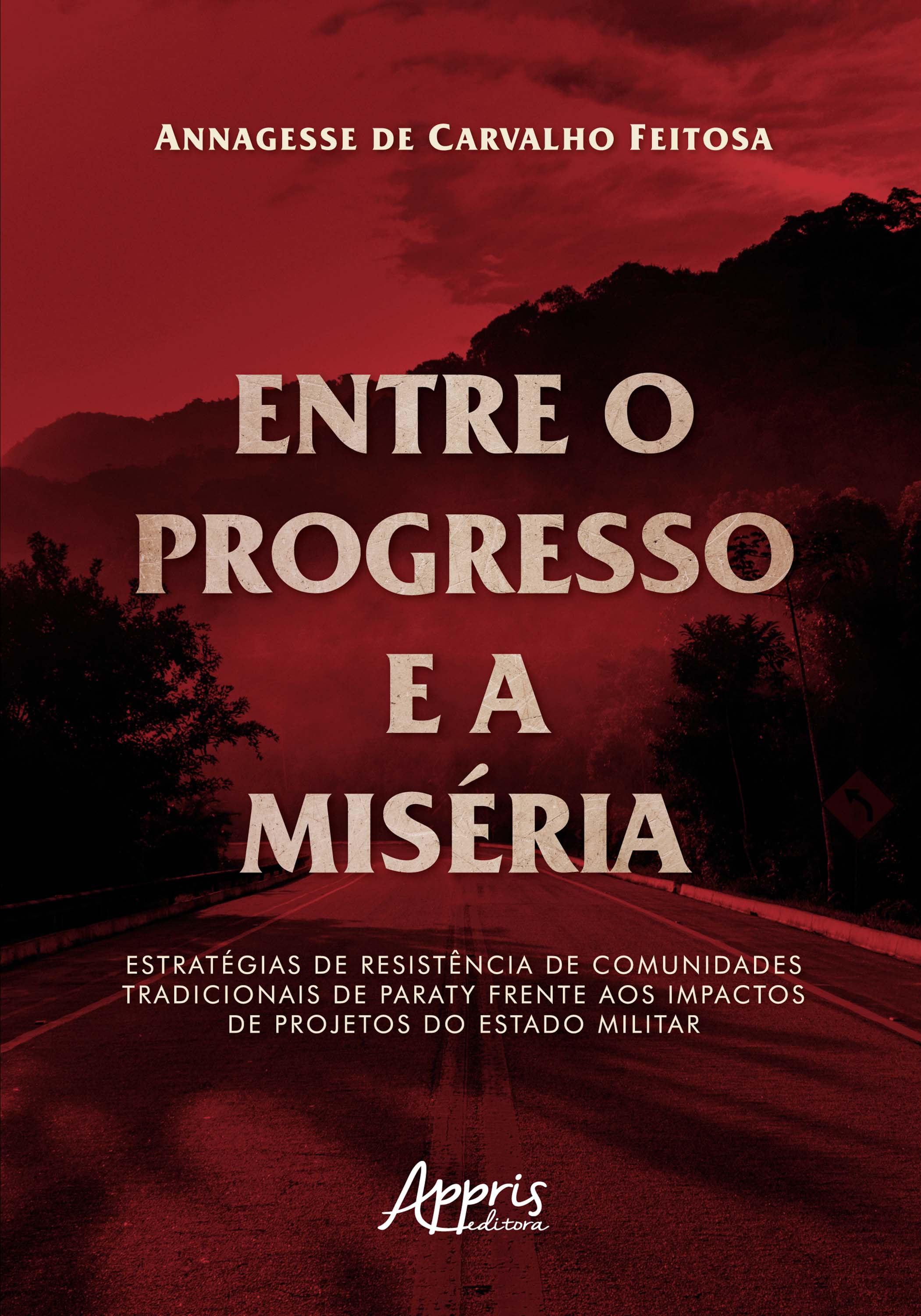 Entre o Progresso e a Miséria: Estratégias de Resistência de Comunidades Tradicionais de Paraty Frente aos Impactos de Projetos do Estado Militar