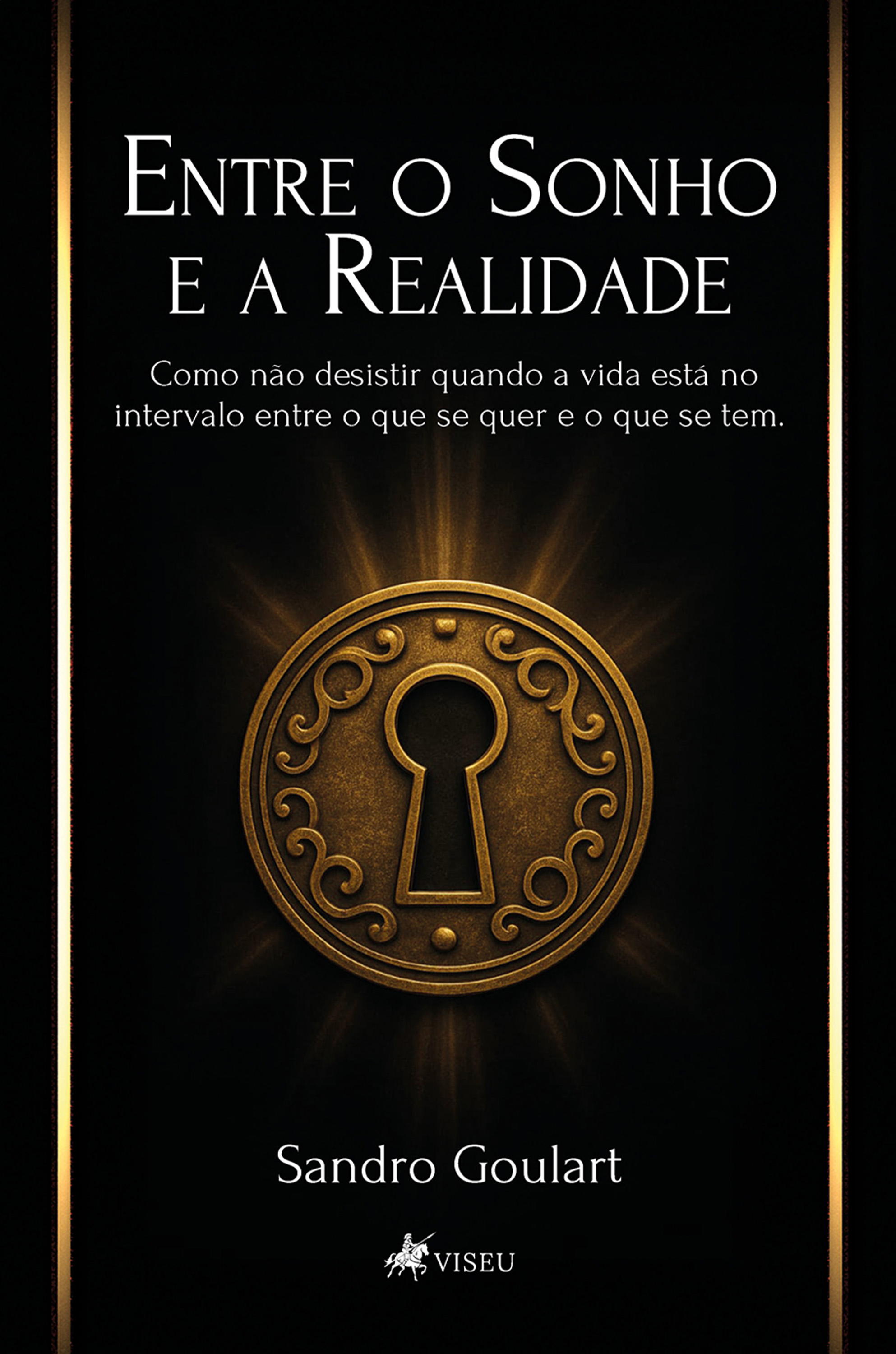 Entre o Sonho e a Realidade