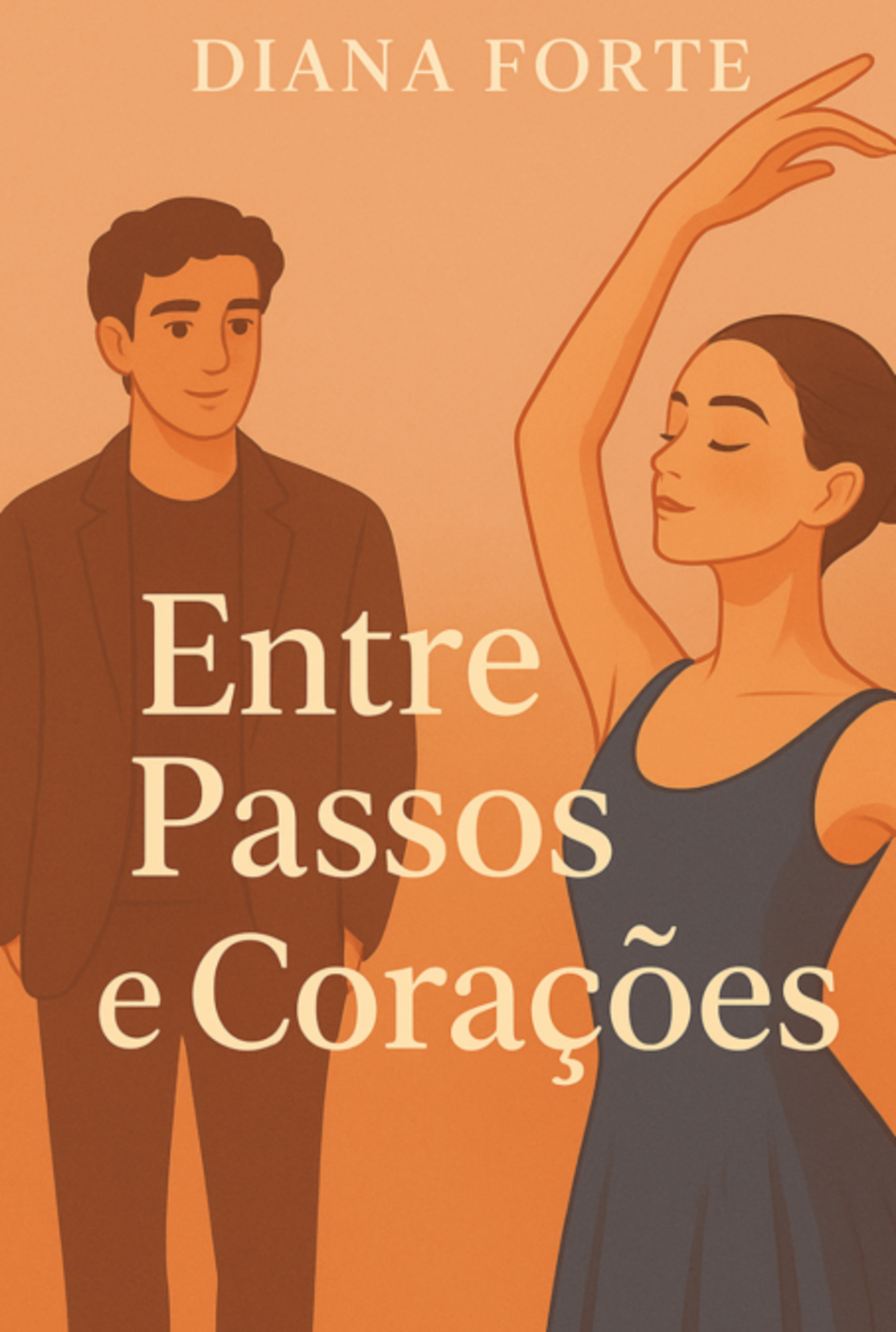 Entre Passos E Corações