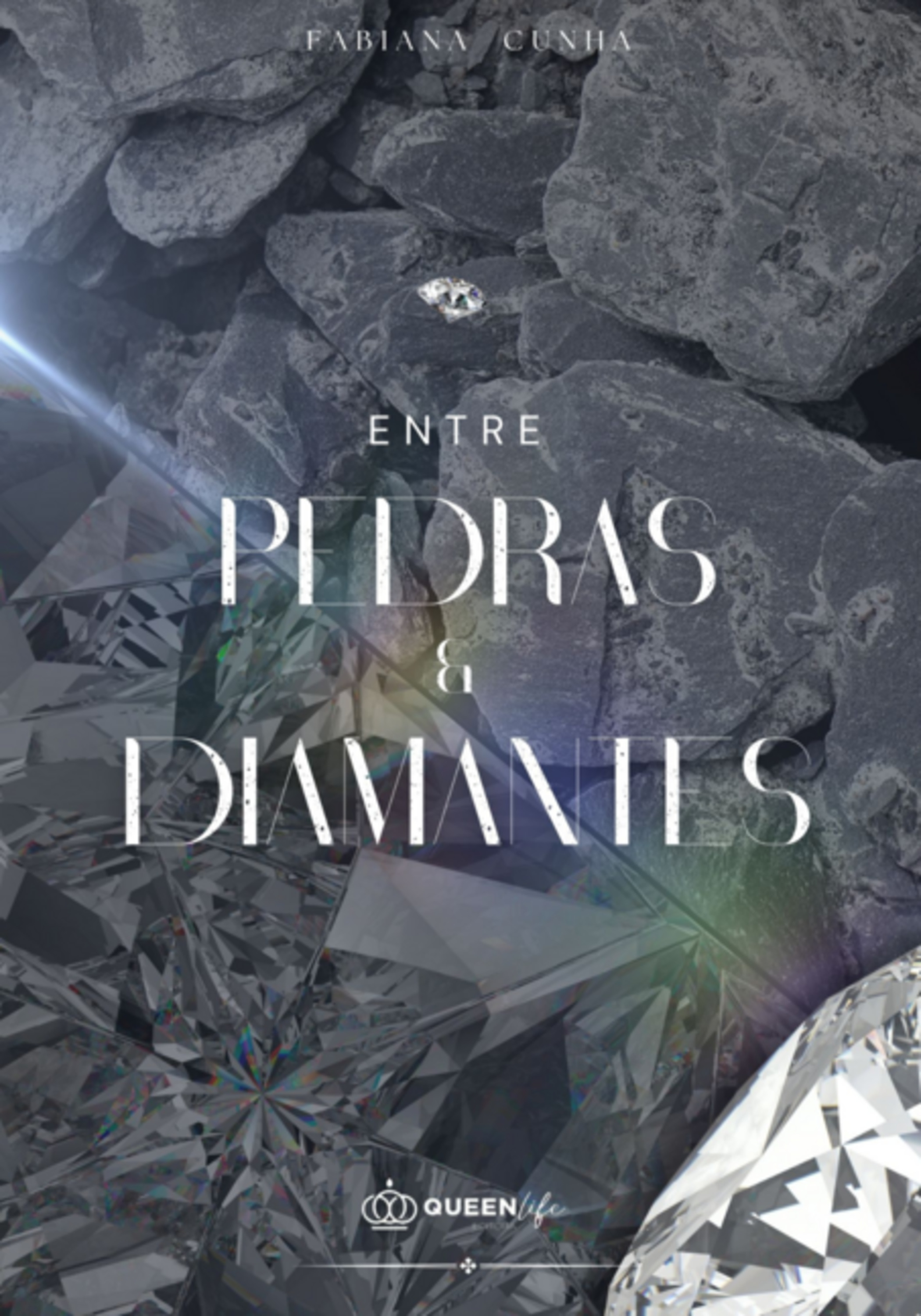 Entre Pedras E Diamantes