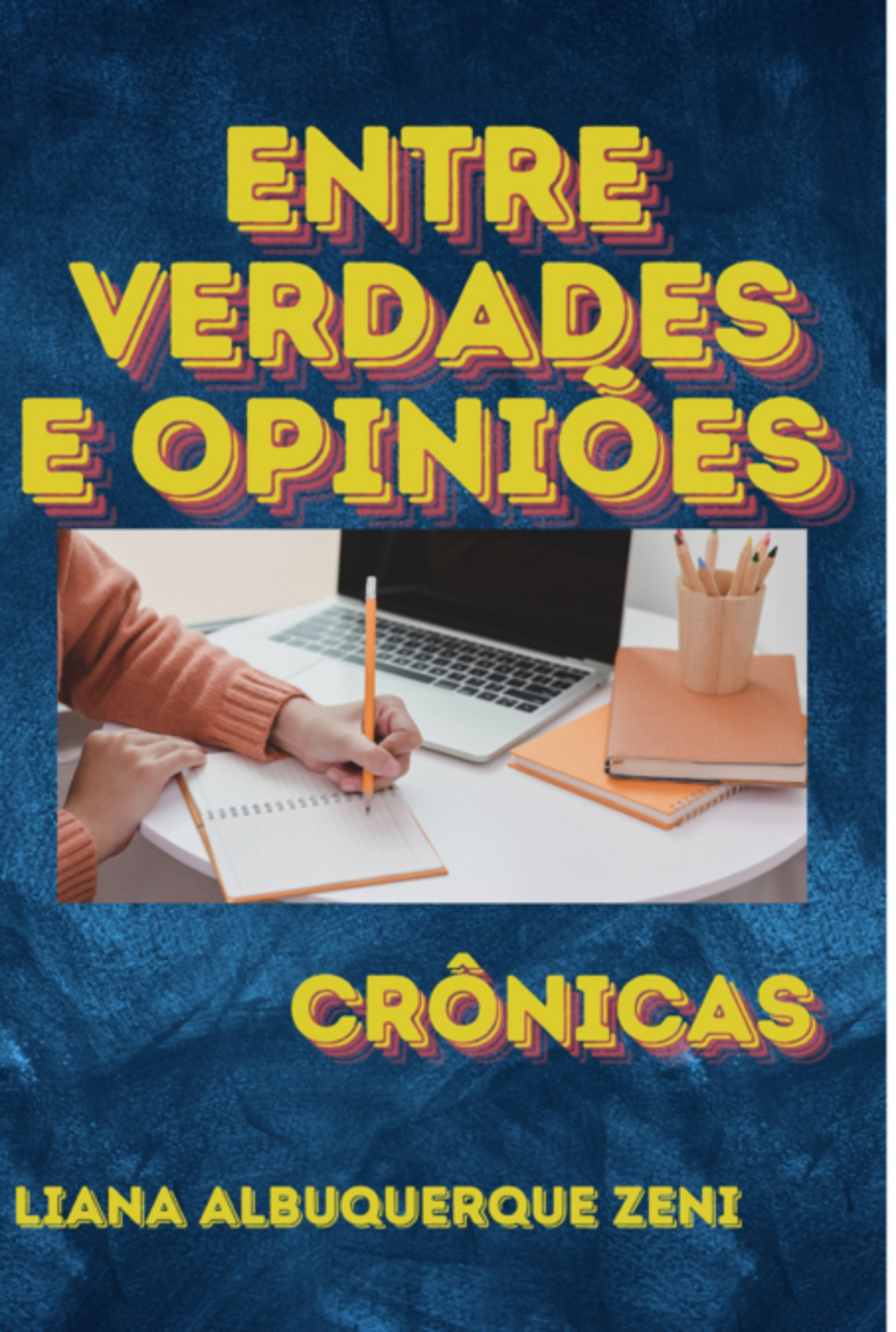 Entre Verdades E Opiniões