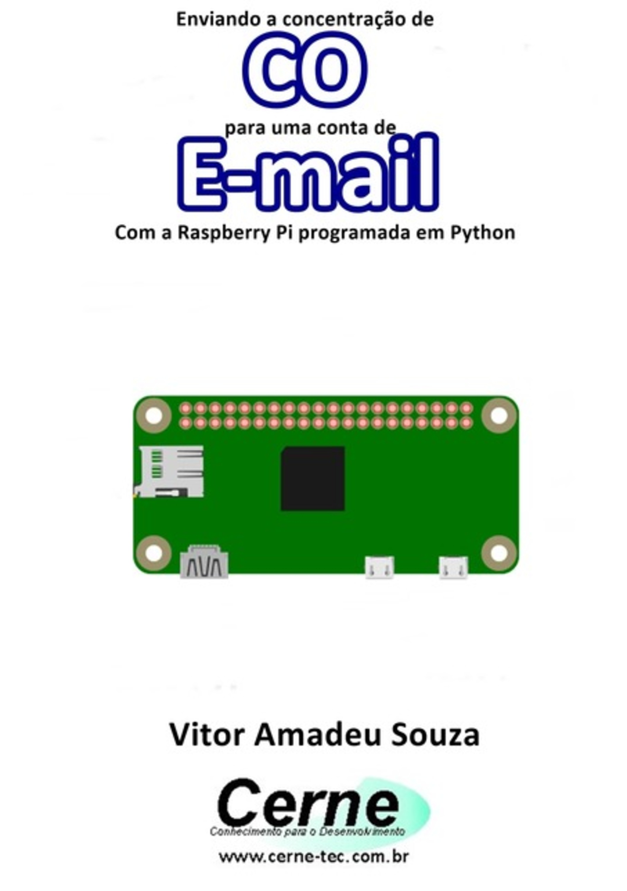 Enviando A Concentração De Co Para Uma Conta De E-mail Com A Raspberry Pi Programada Em Python