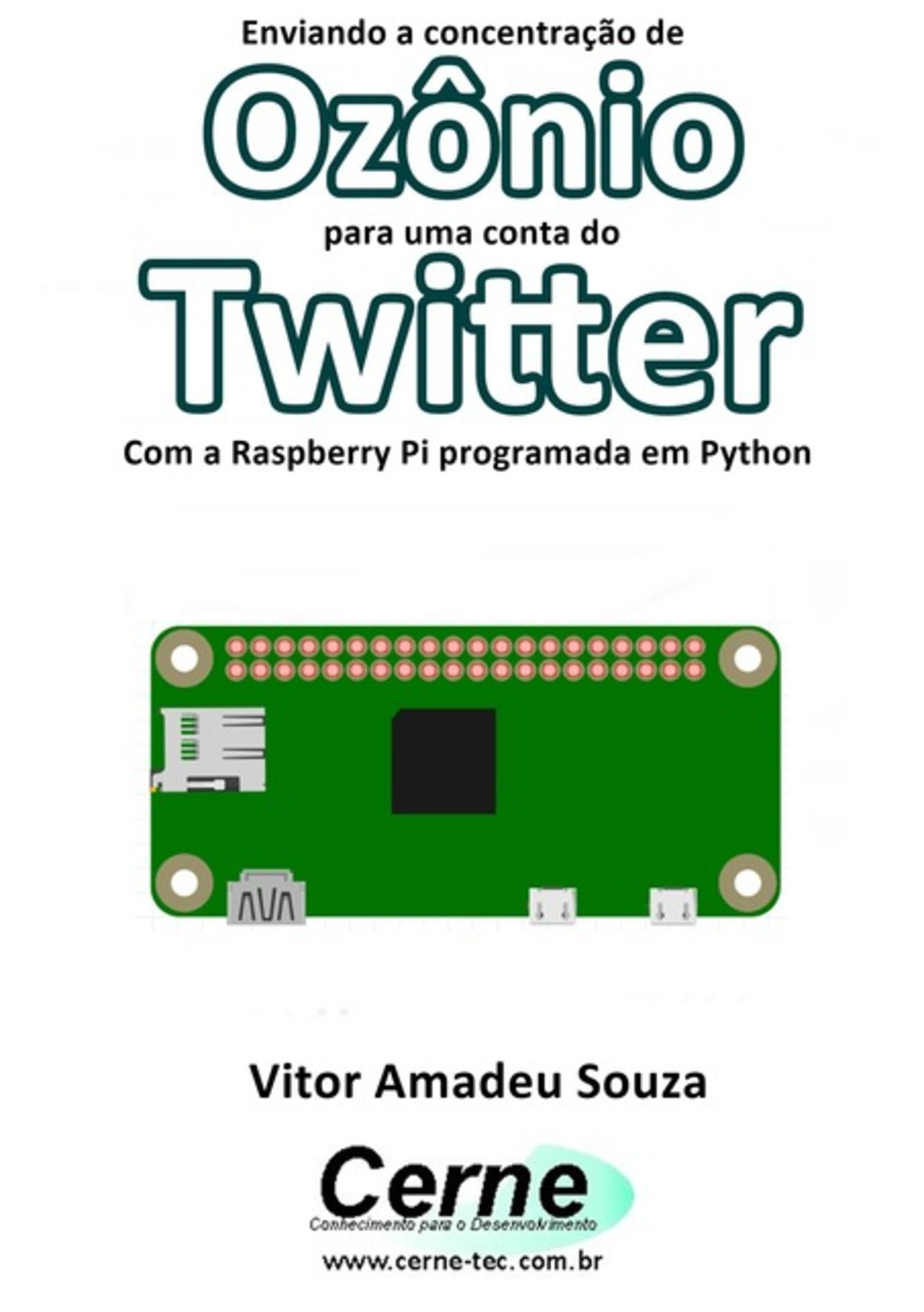 Enviando A Concentração De Ozônio Para Uma Conta Do Twitter Com A Raspberry Pi Programada Em Python