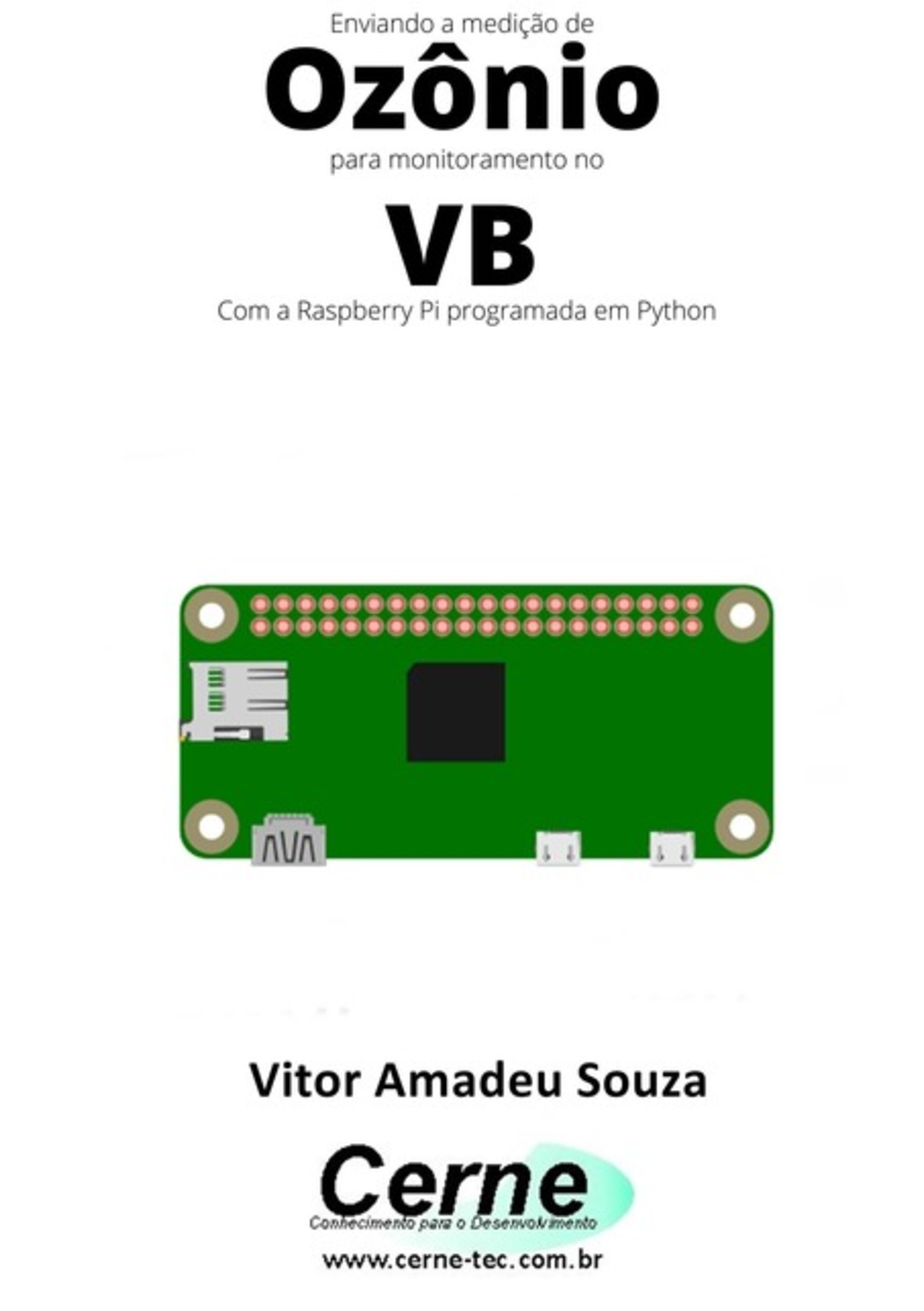 Enviando A Medição De Ozônio Para Monitoramento No Vb Com A Raspberry Pi Programada Em Python