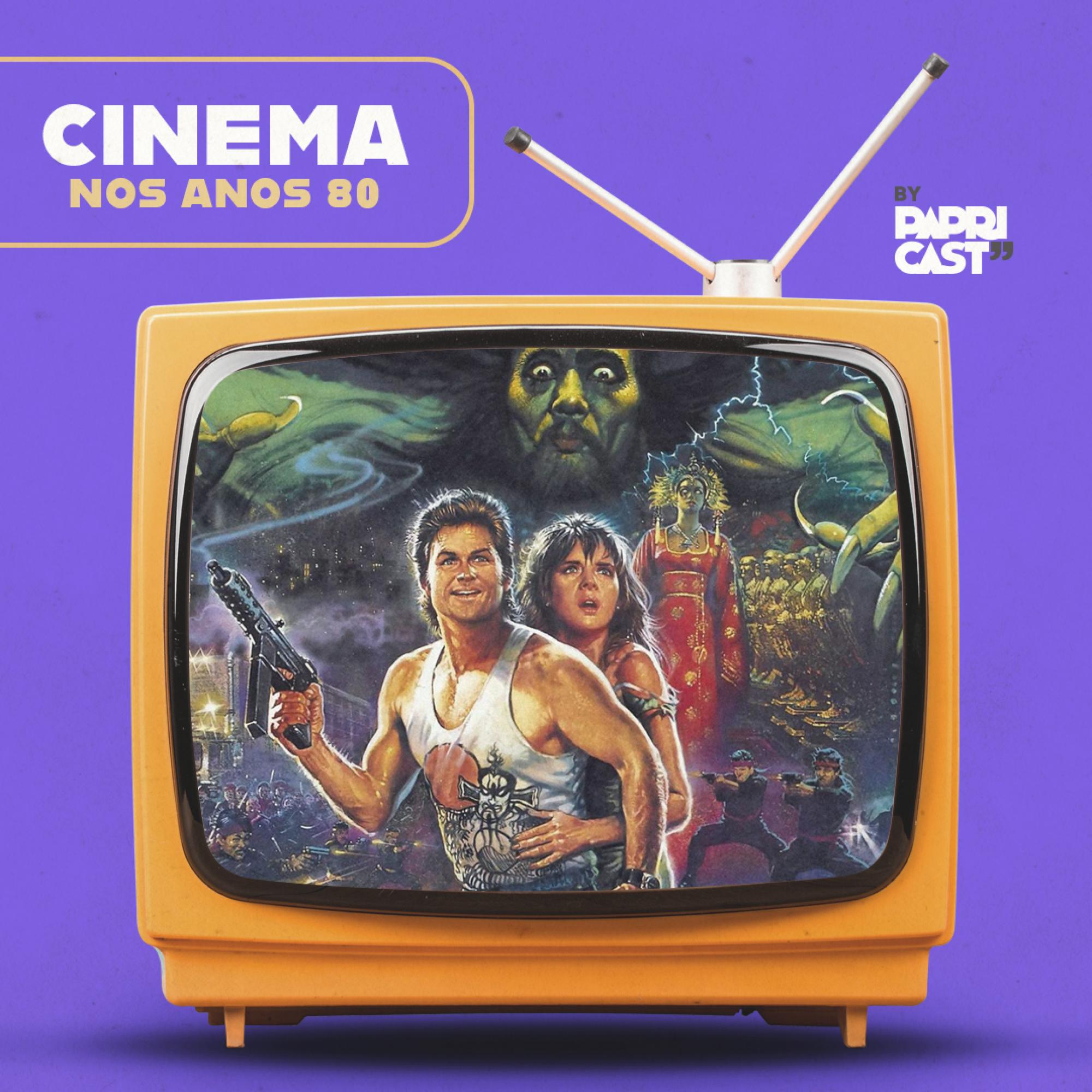 EP01 – Cinema – Papricast - Anos 80