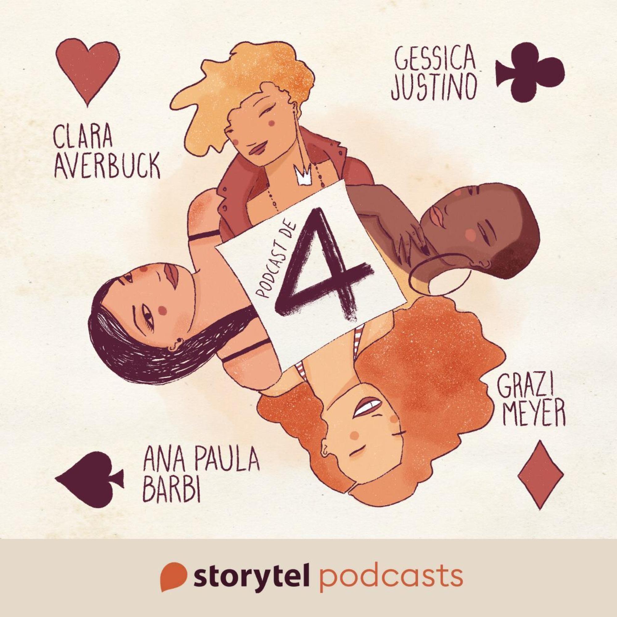 EP03 – O segredo da felicidade feminina – Podcast de 4