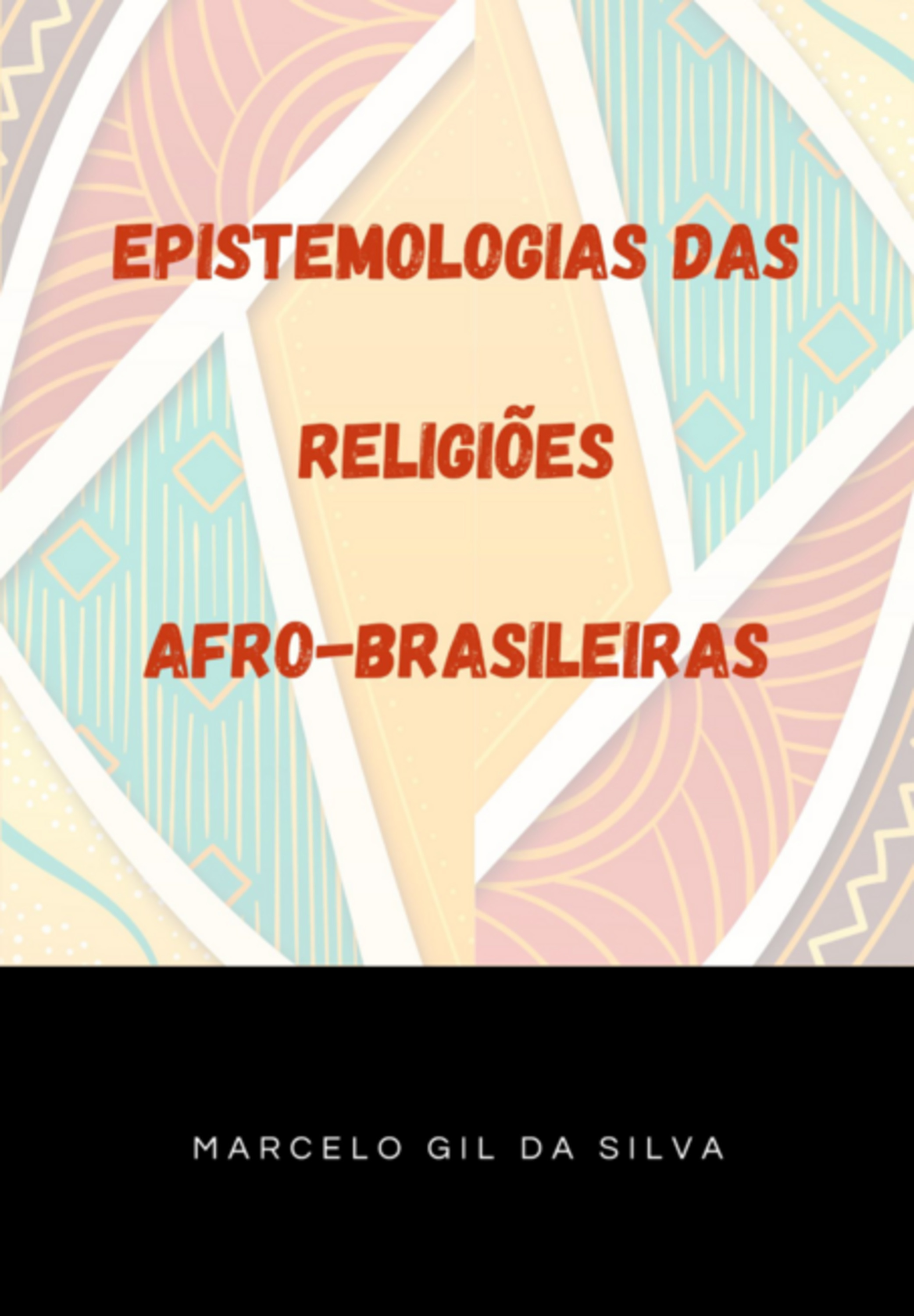 Epistemologias Das Religiões Afro-brasileiras