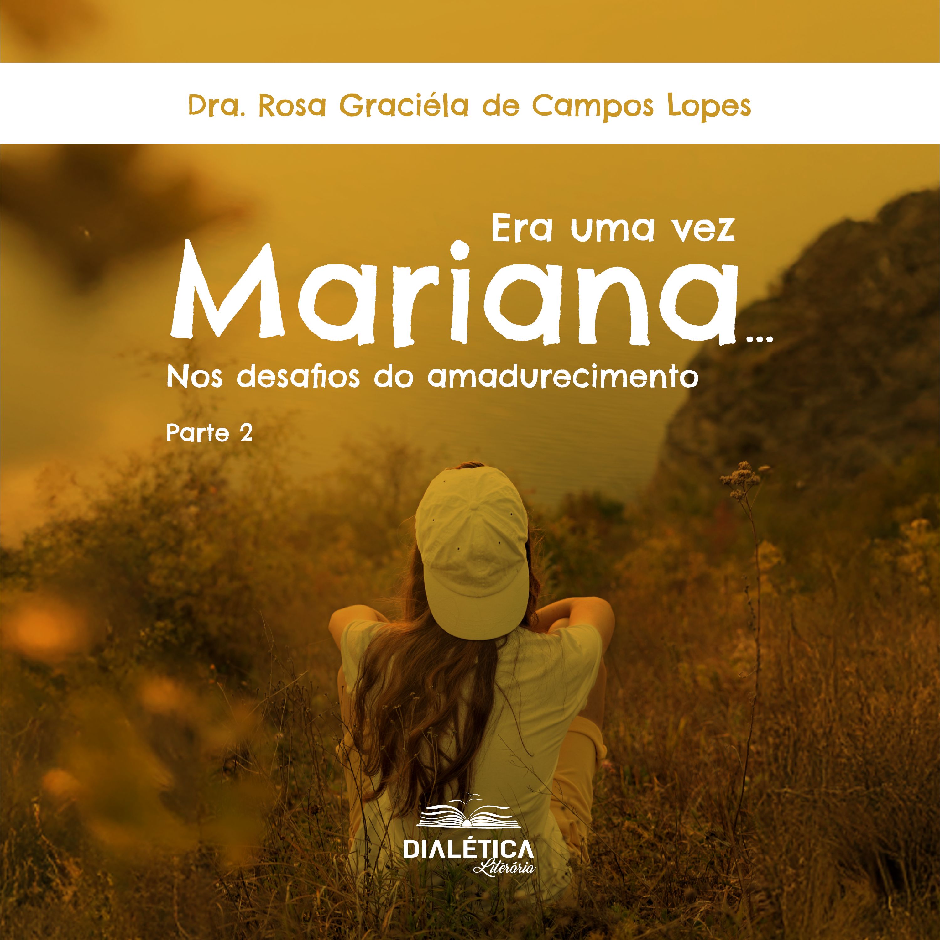 Era uma vez Mariana... Nos desafios do amadurecimento