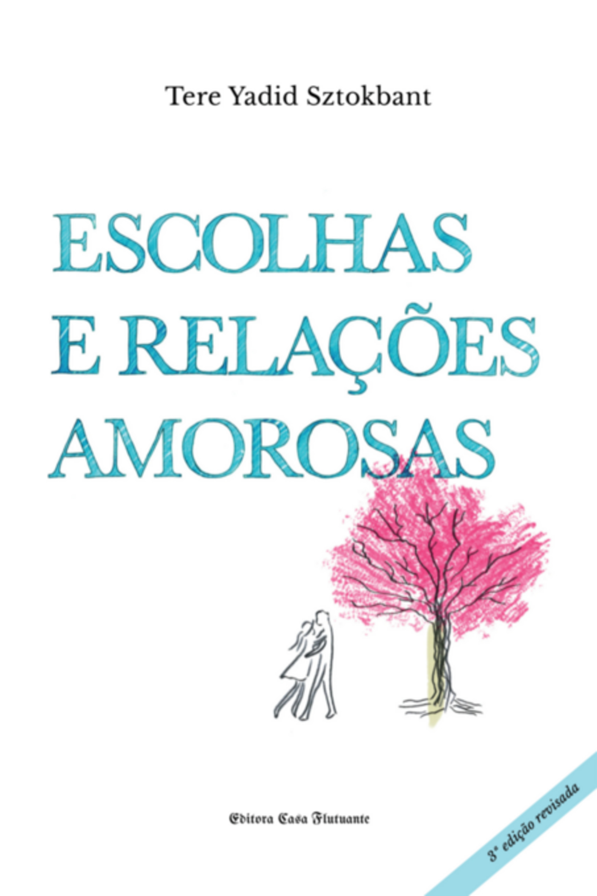 Escolhas E Relações Amorosas