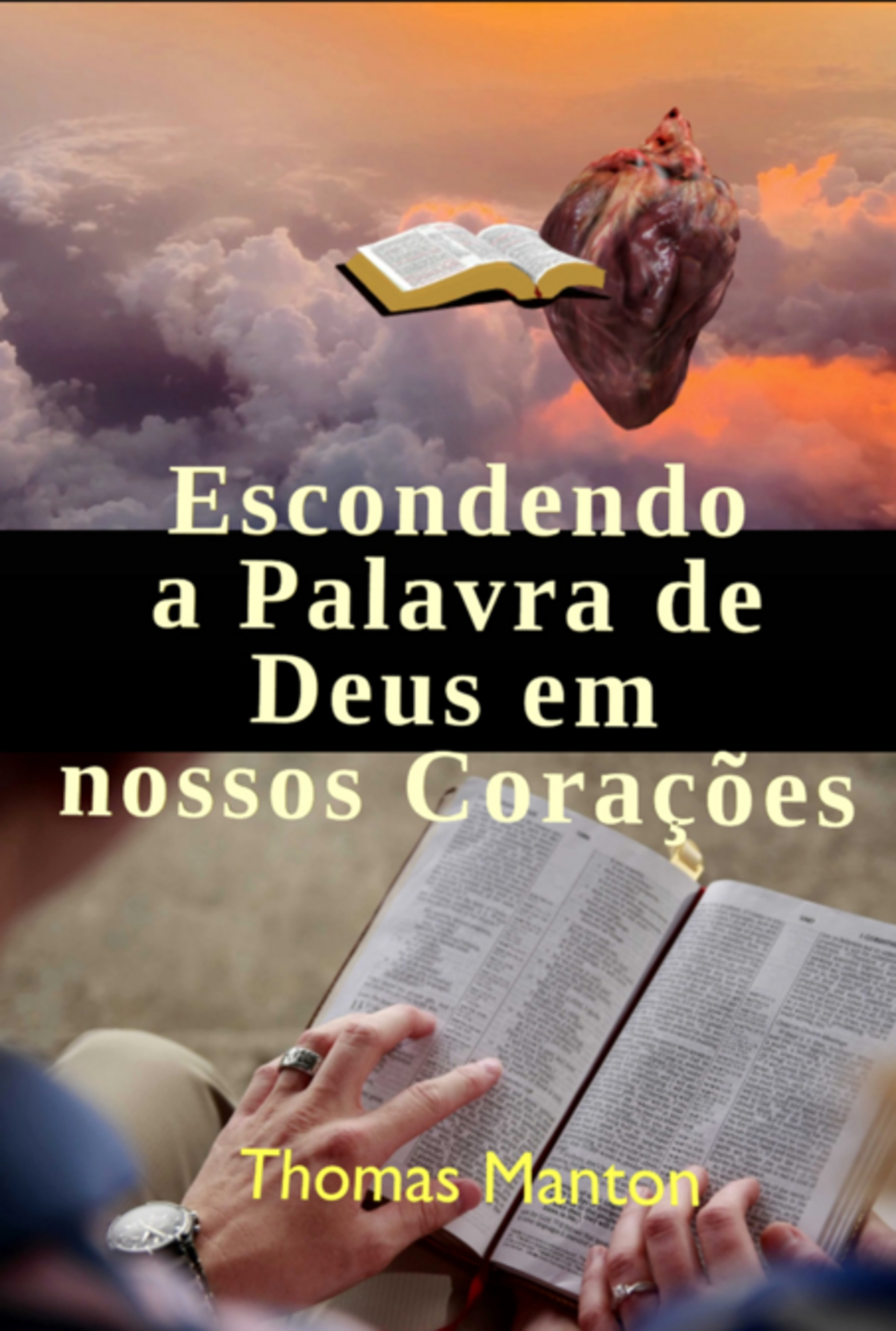 Escondendo A Palavra De Deus Em Nossos Corações