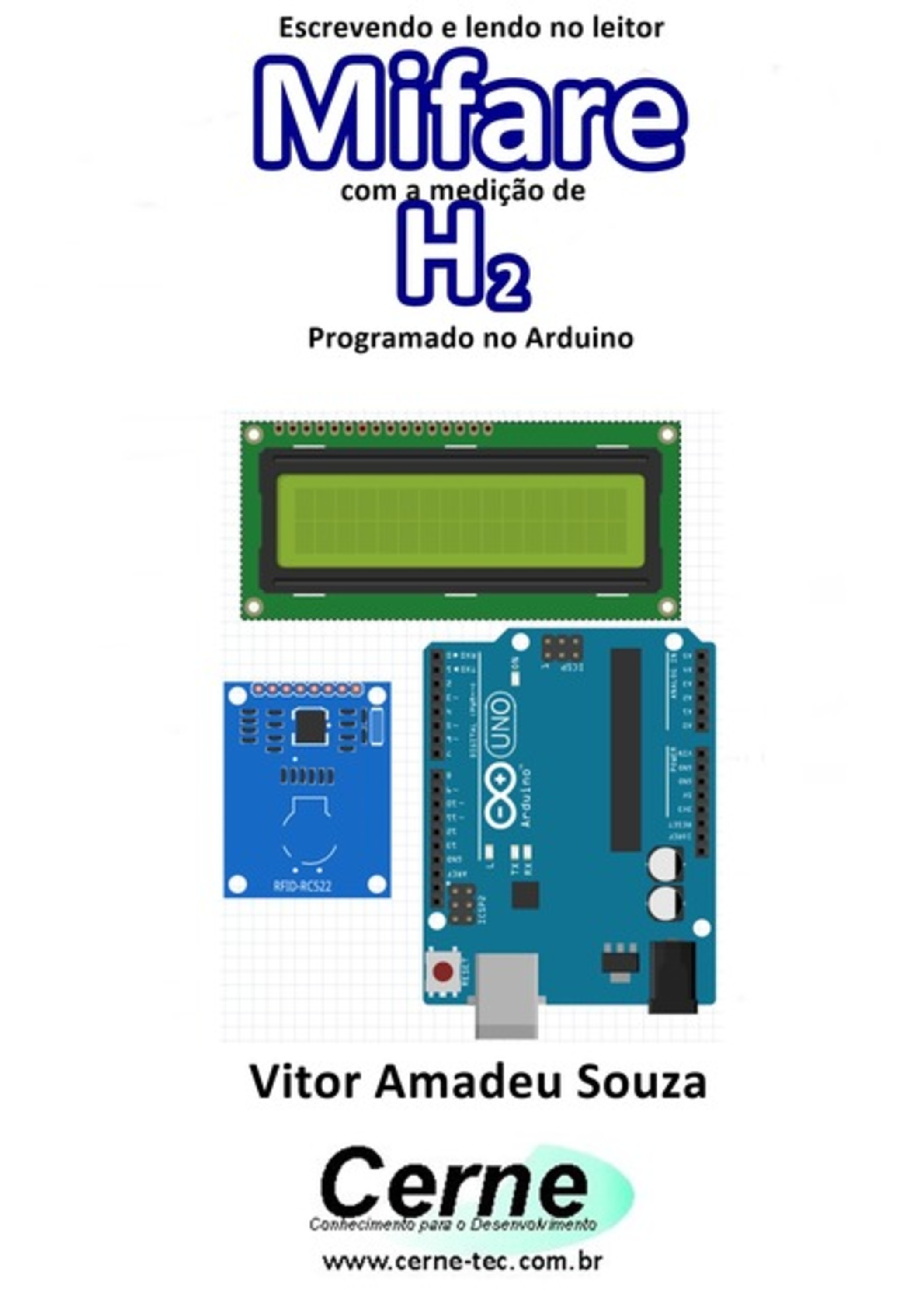 Escrevendo E Lendo No Leitor Mifare Com A Medição De H2 Programado No Arduino