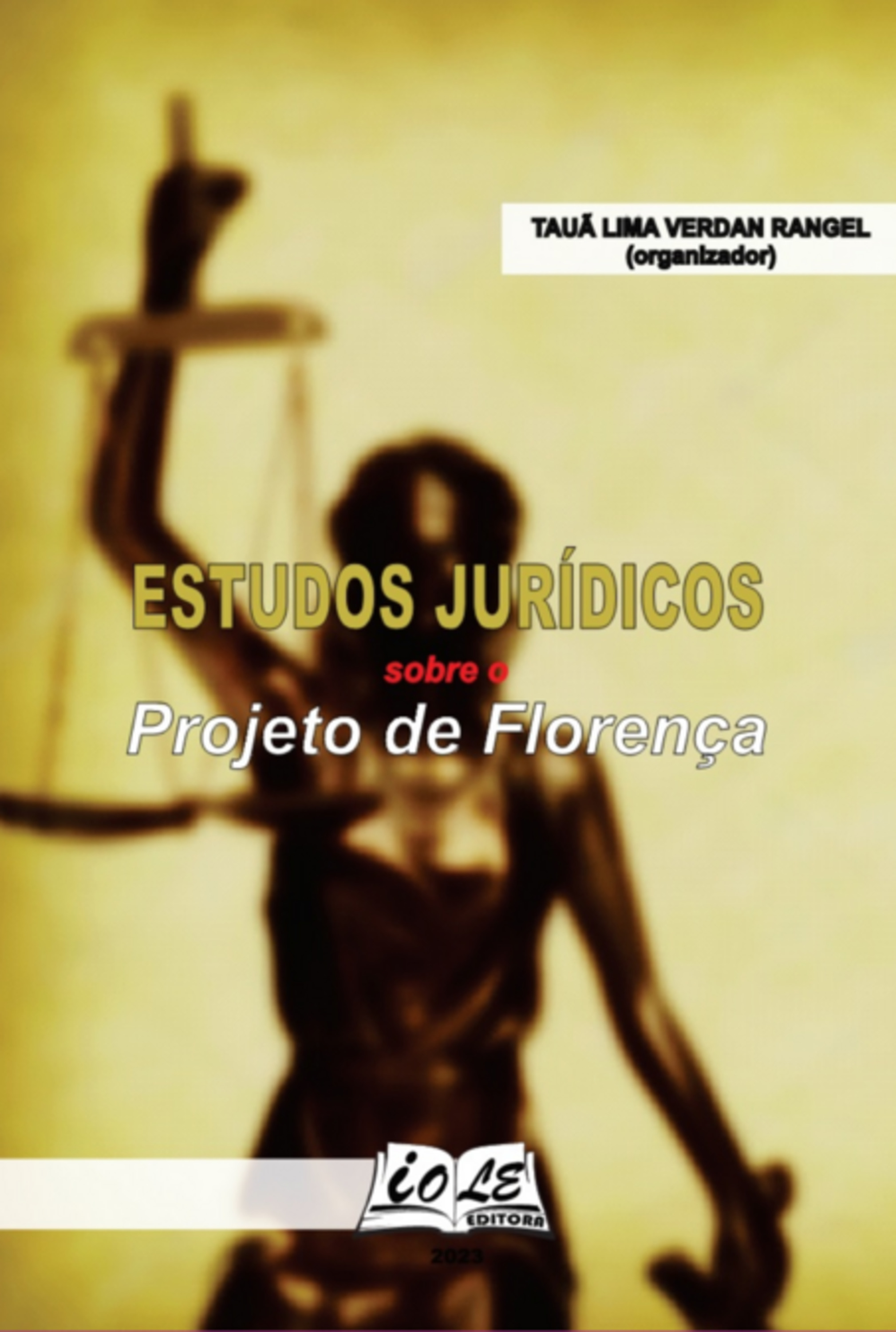 Escritos Jurídicos Sobre O Projeto De Florença