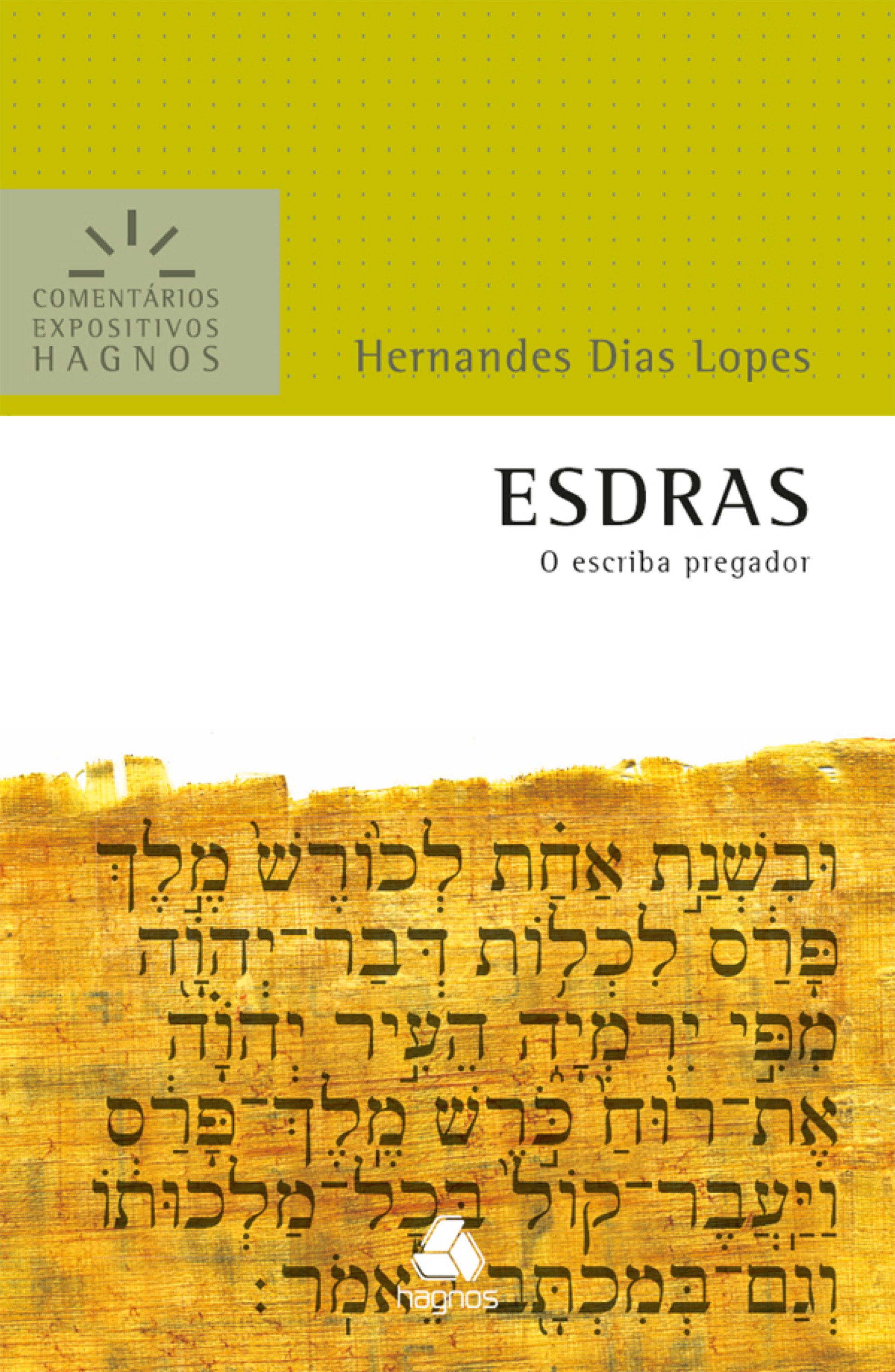 Esdras - Comentários Expositivos Hagnos