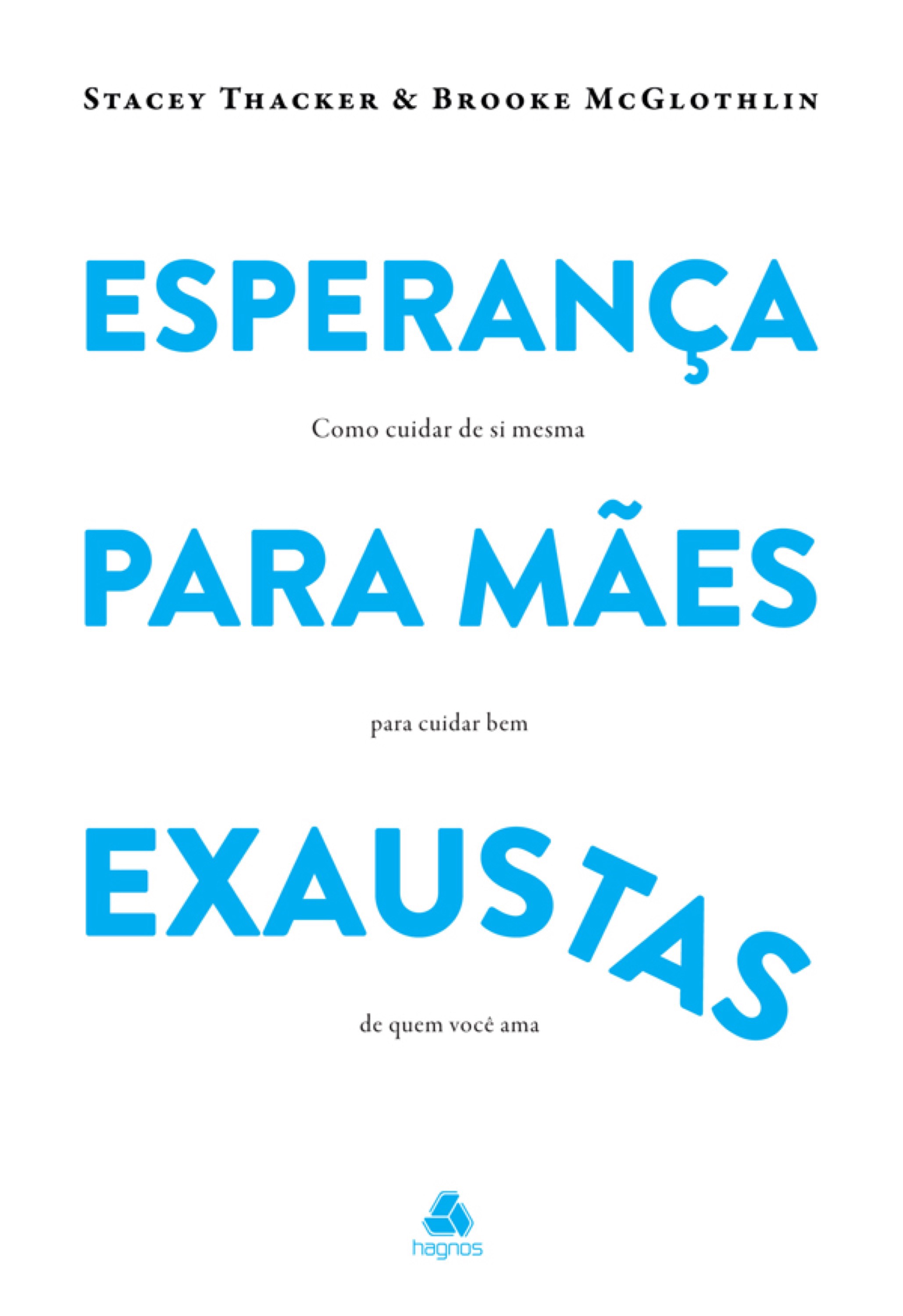 Esperança para mães exaustas
