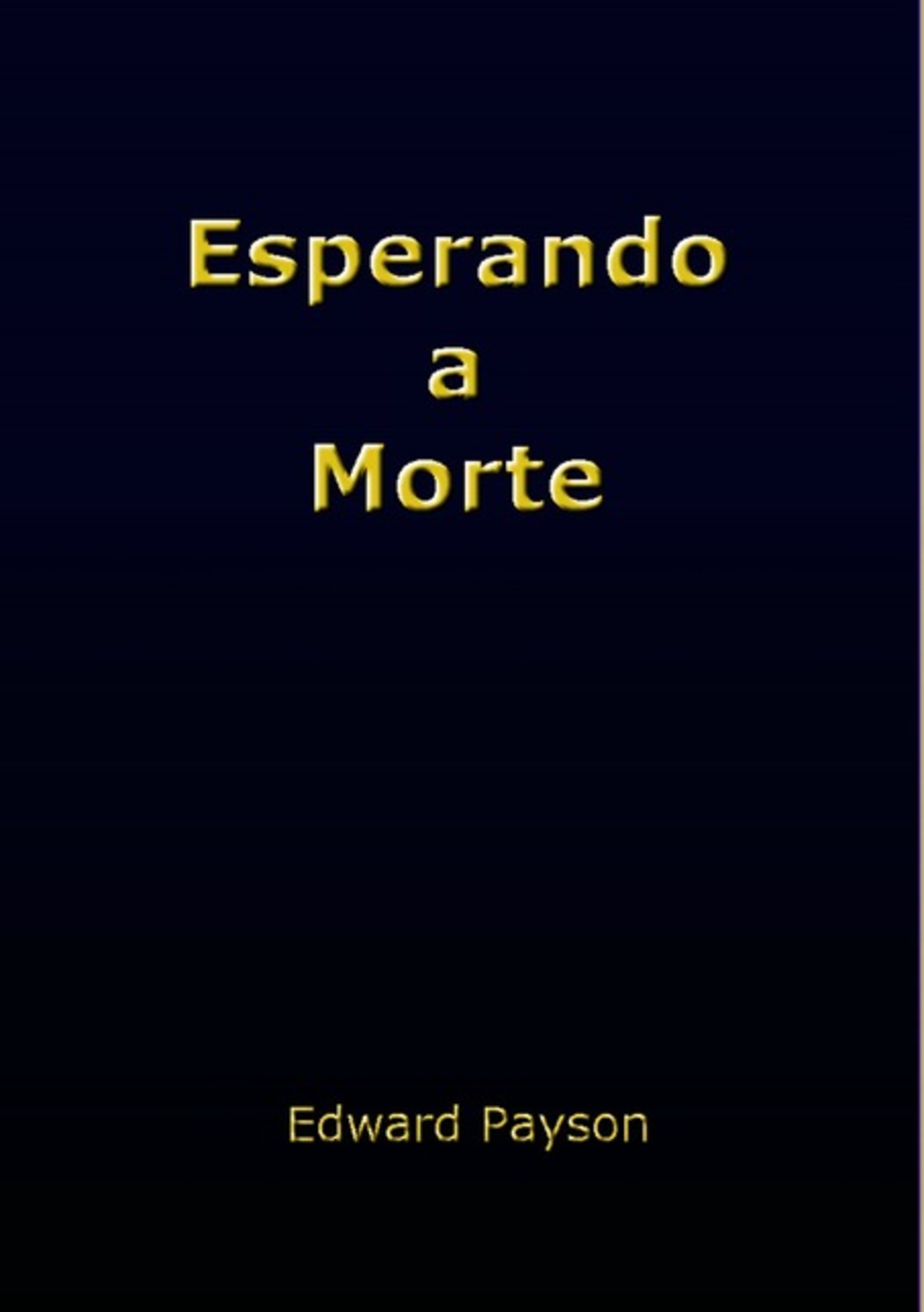 Esperando A Morte