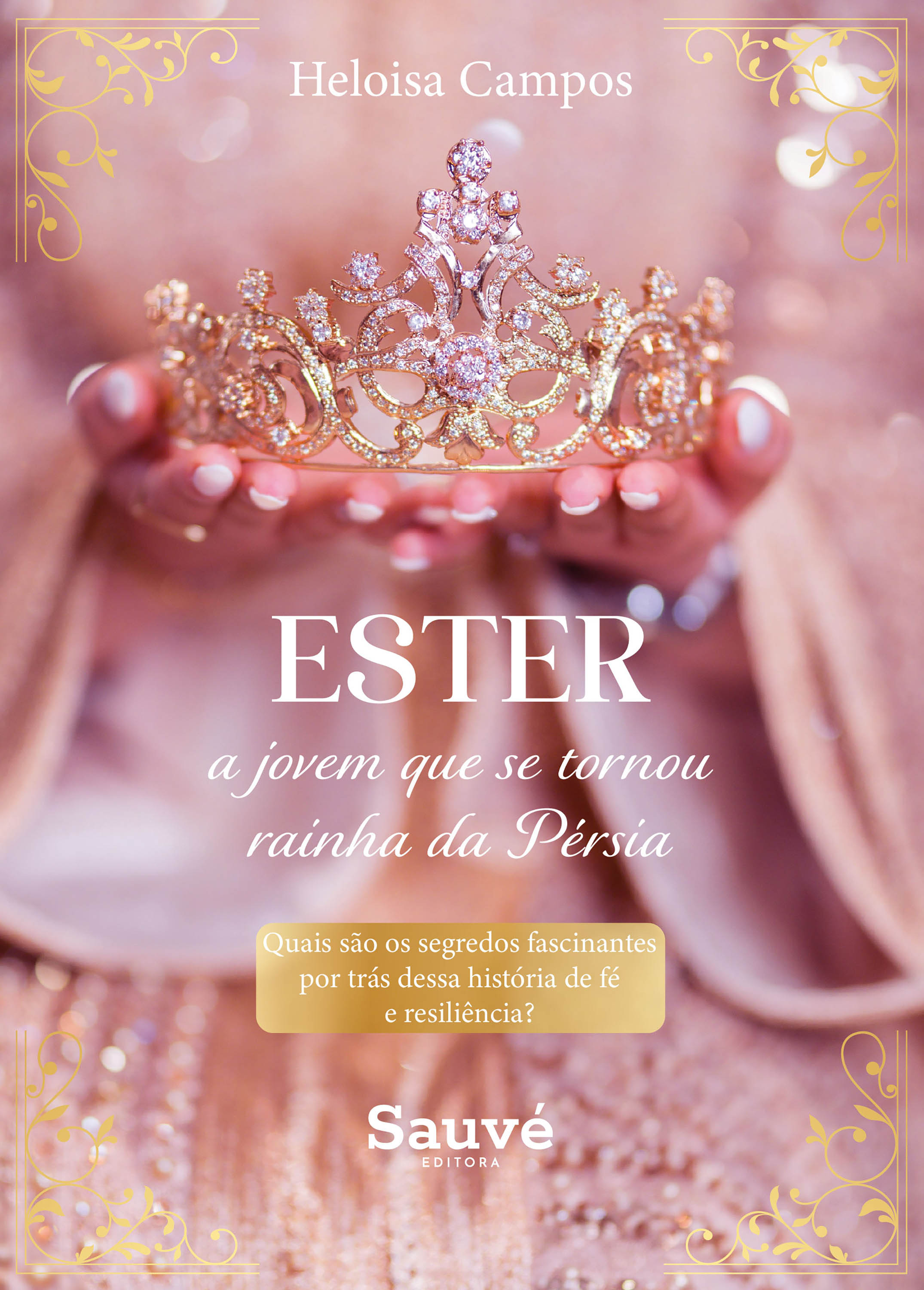 Ester, a Jovem que se Tornou Rainha da Pérsia: Quais são os Segredos Fascinantes por Trás Dessa História de Fé e Resiliência?