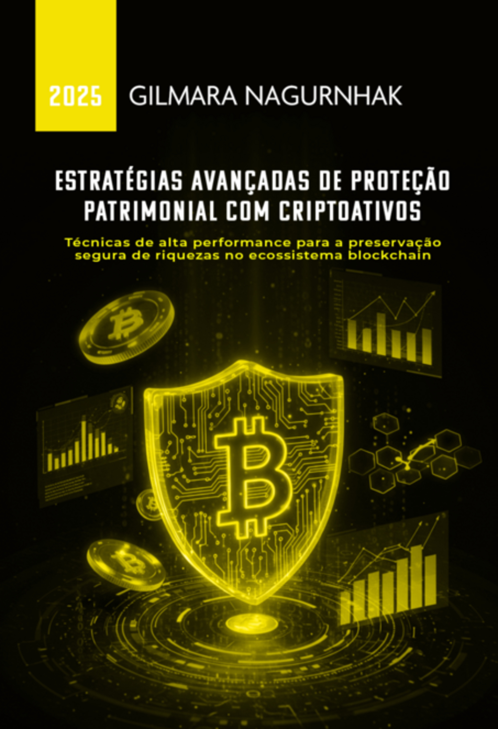 Estratégias Avançadas De Proteção Patrimonial Em Criptoativos