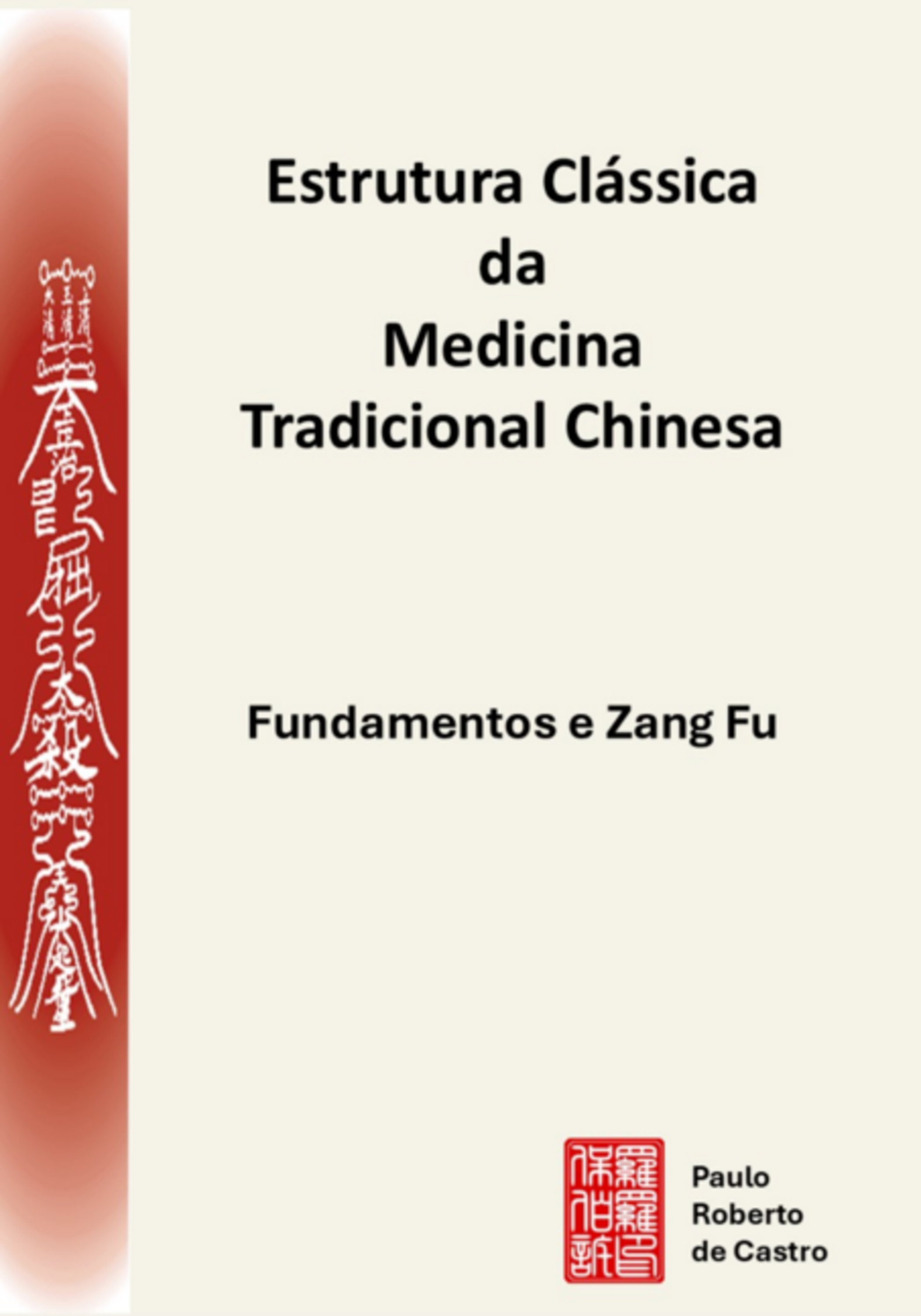 Estrutura Clássica Da Medicina Tradicional Chinesa