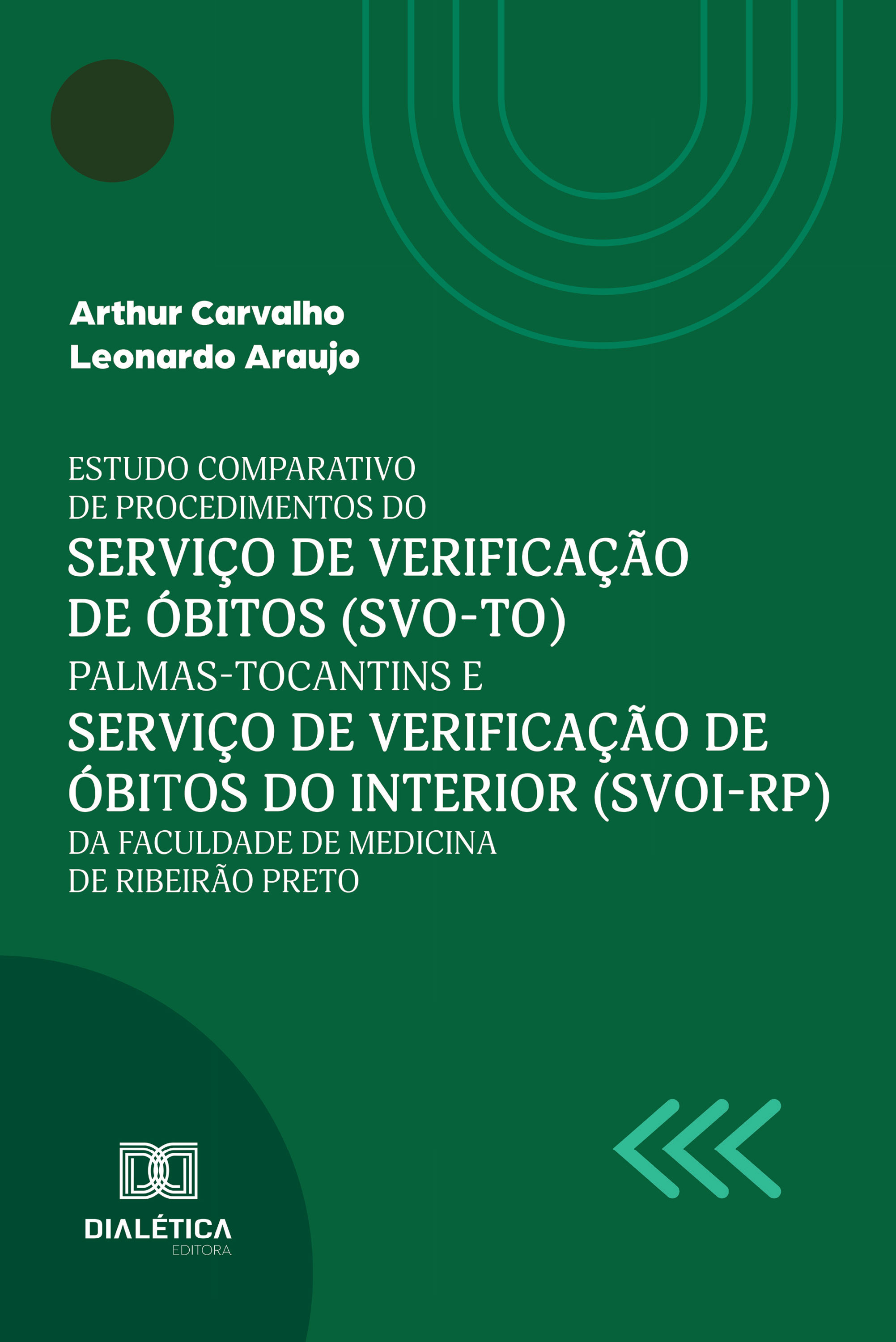 Estudo comparativo de procedimentos do Serviço de Verificação de Óbitos (SVO-TO) Palmas-Tocantins e Serviço de Verificação de Óbitos do interior (SVO-RP) da Faculdade de Medicina de Ribeirão Preto