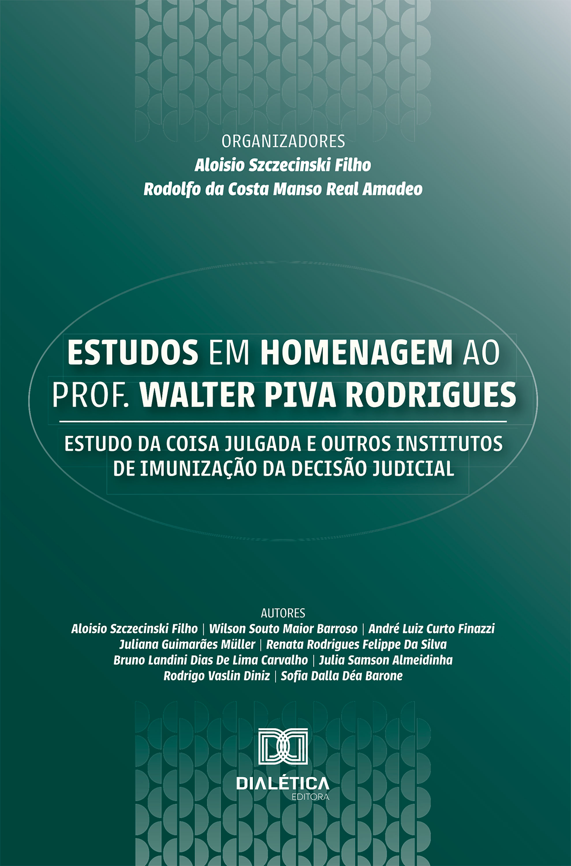 Estudos em Homenagem ao Prof. Walter Piva Rodrigues