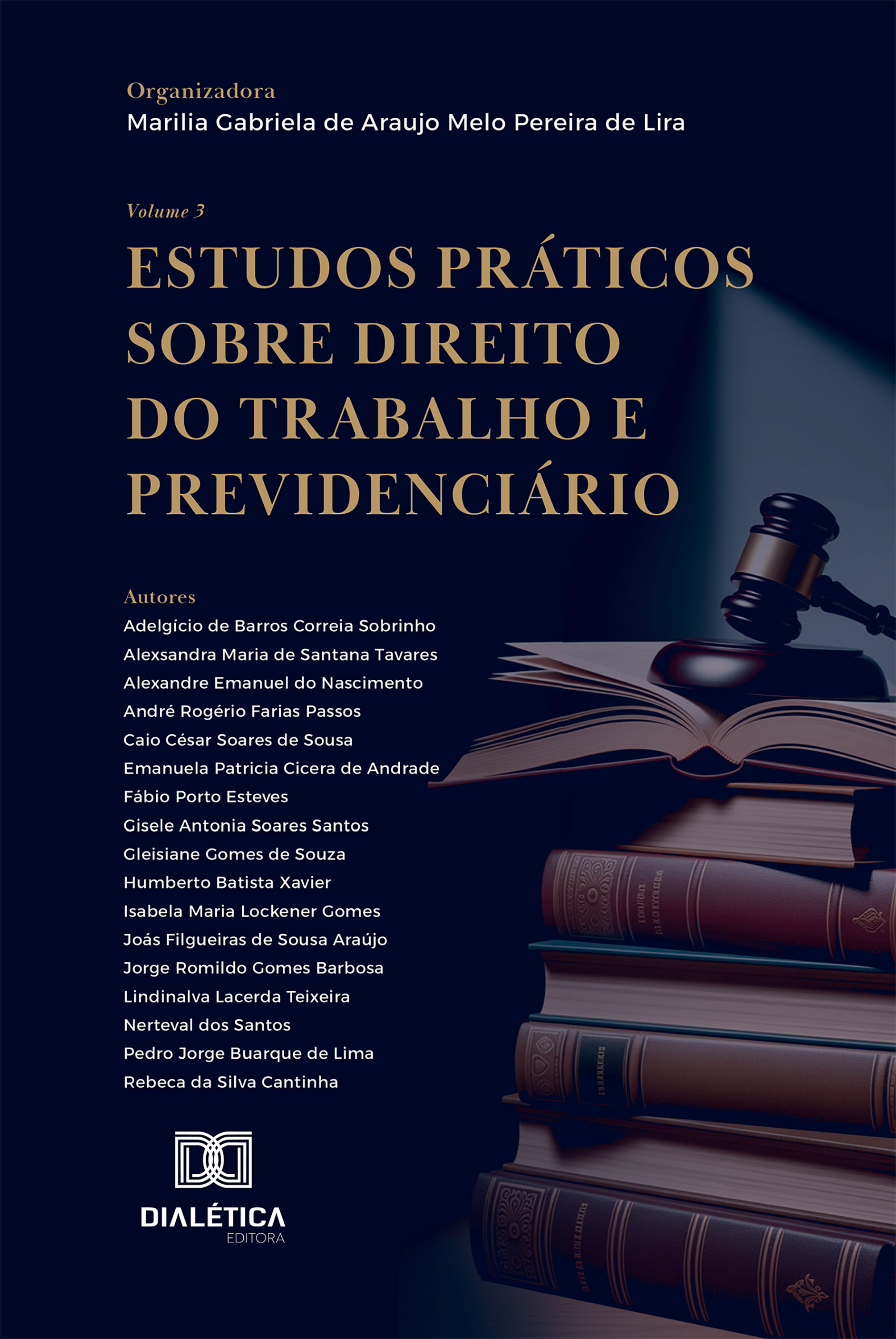 Estudos Práticos sobre Direito do Trabalho e Previdenciário - Volume 3