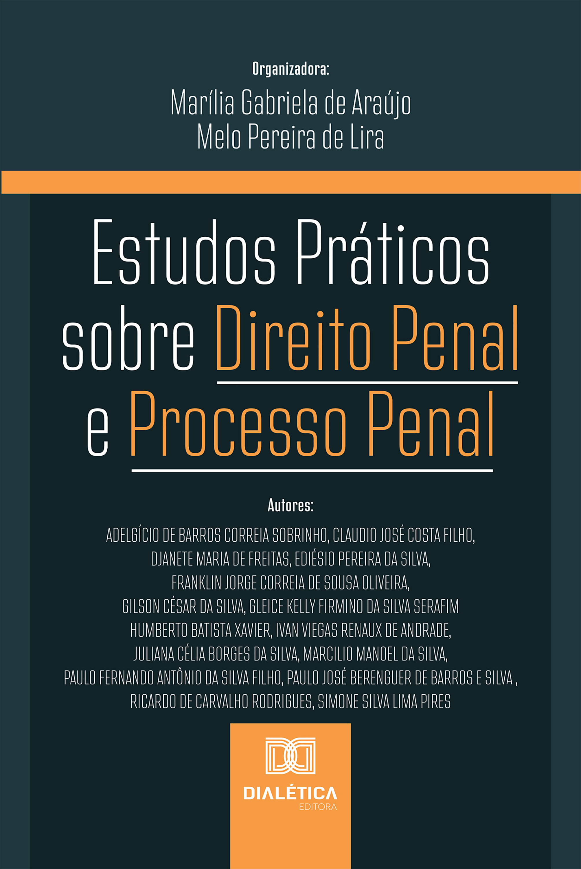 Estudos Práticos sobre Direito Penal e Processo Penal