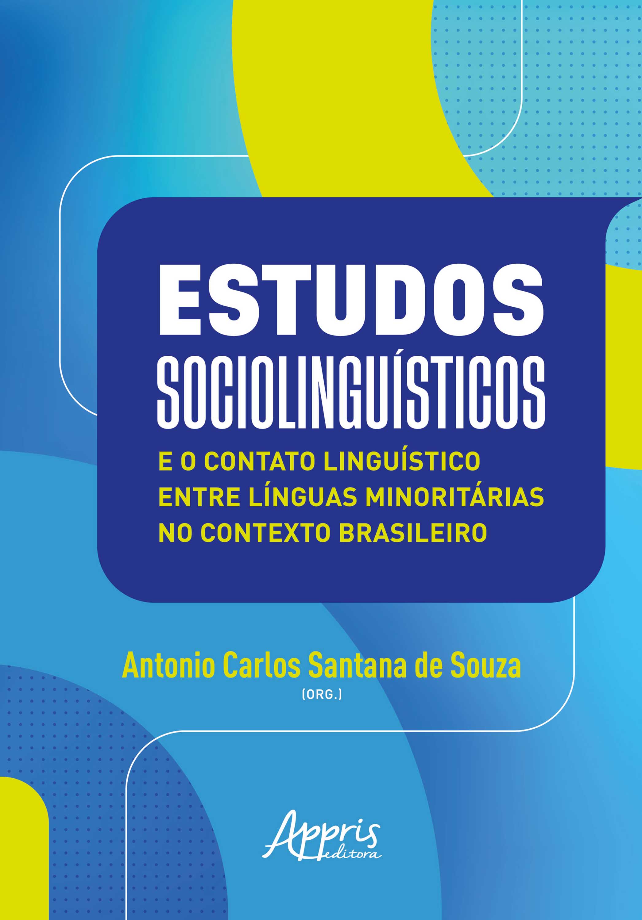 Estudos Sociolinguísticos e o Contato Linguístico Entre Línguas Minoritárias no Contexto Brasileiro