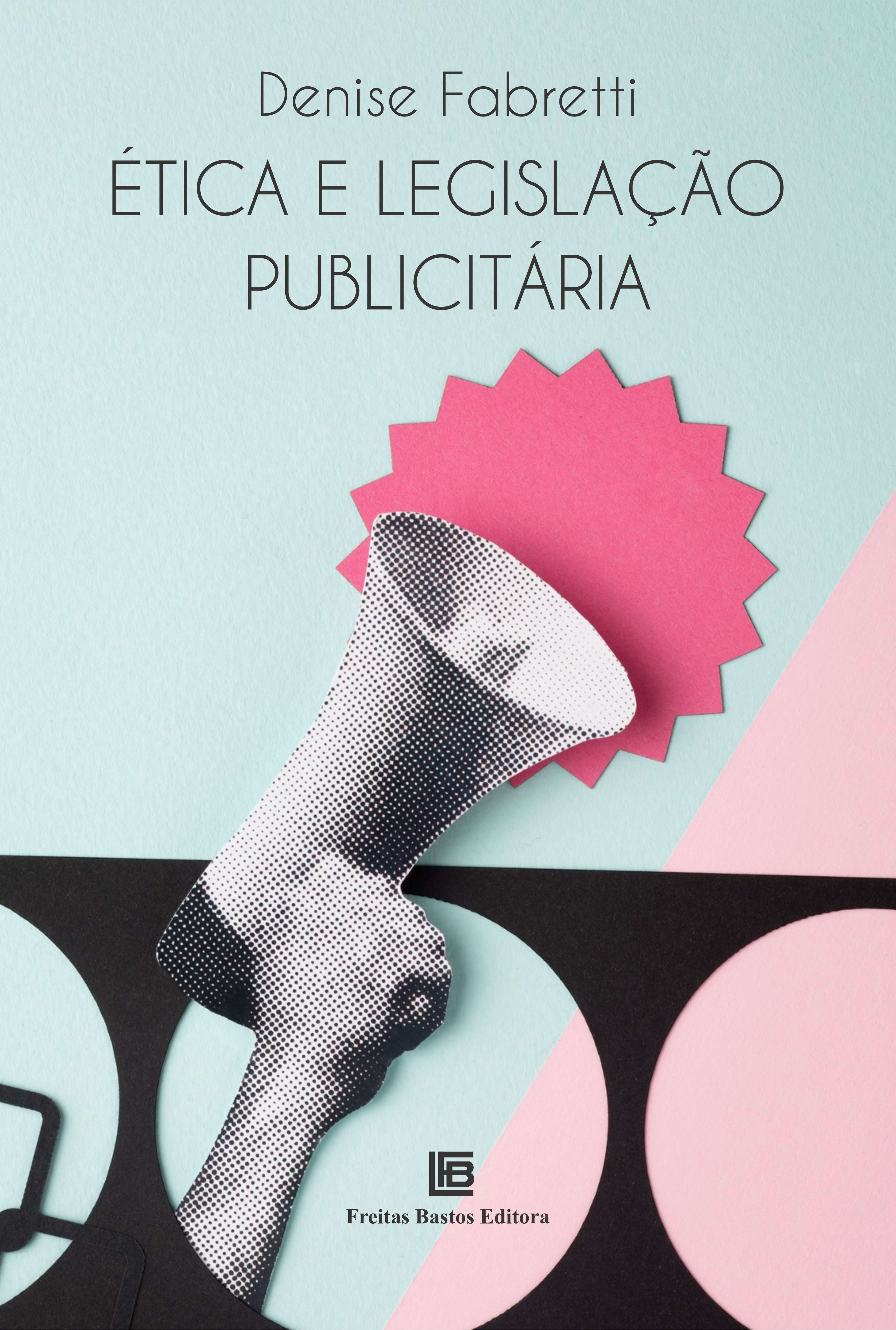 Ética e Legislação Publicitária