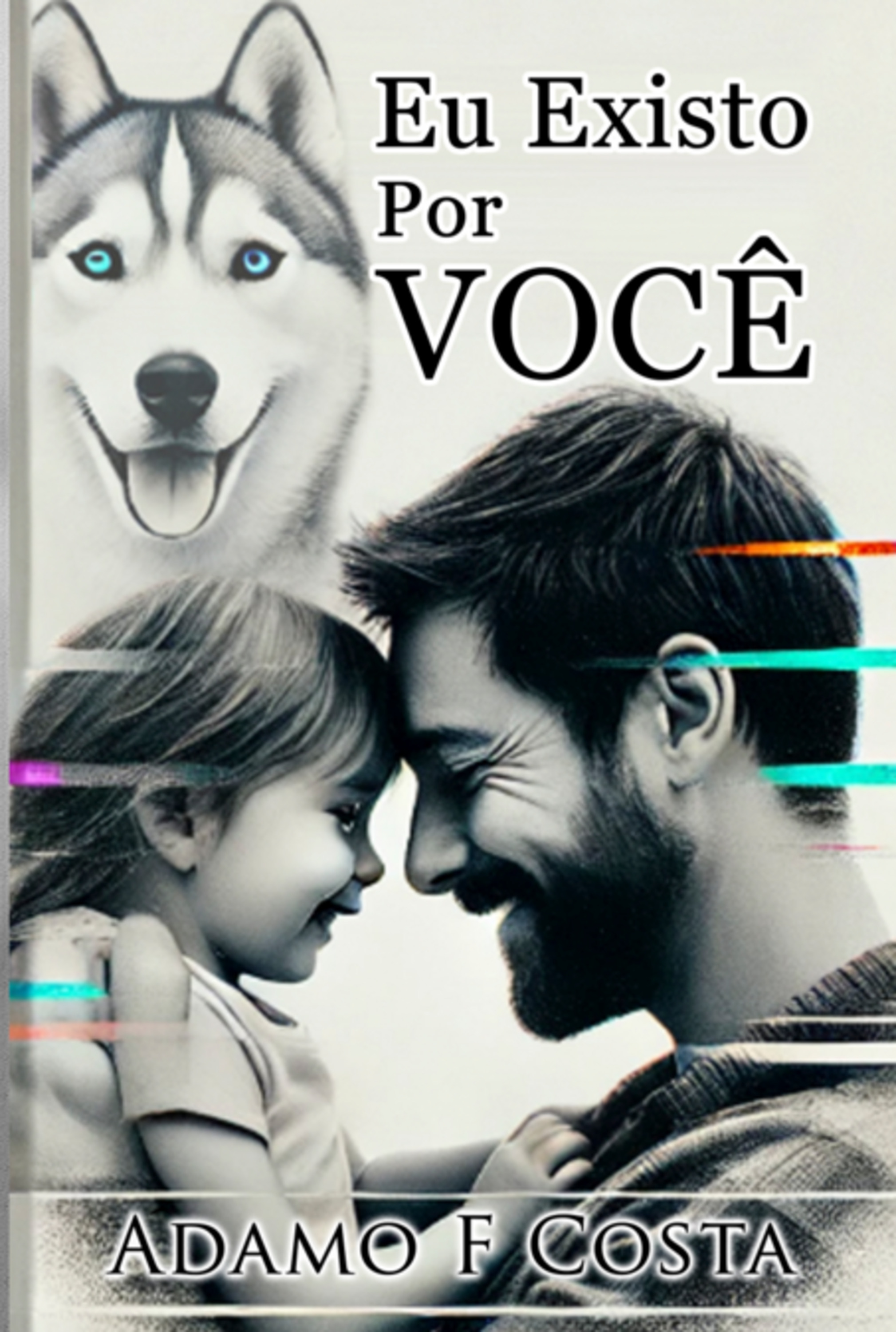 Eu Existo Por Você