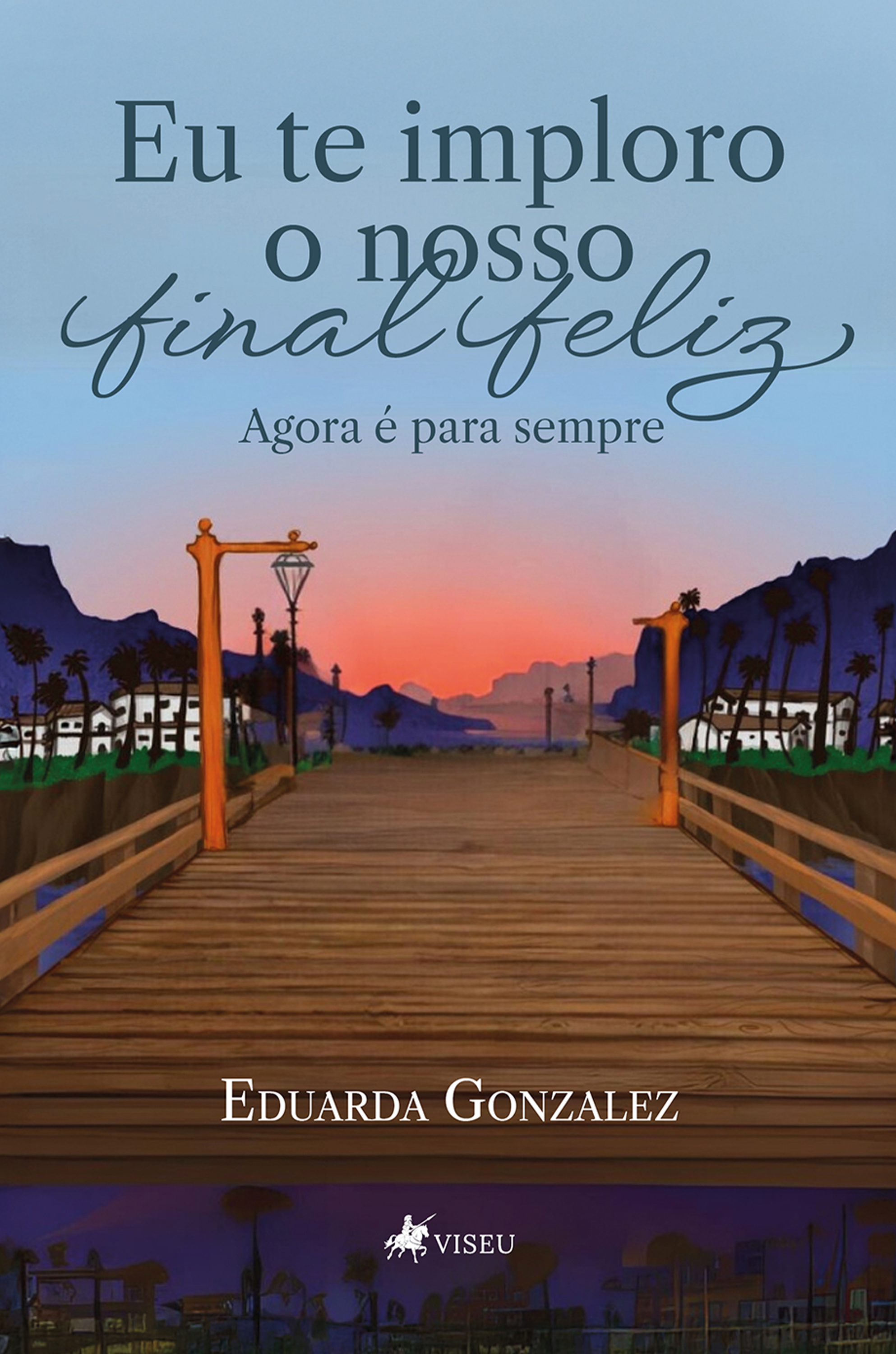 Eu te imploro o nosso final feliz