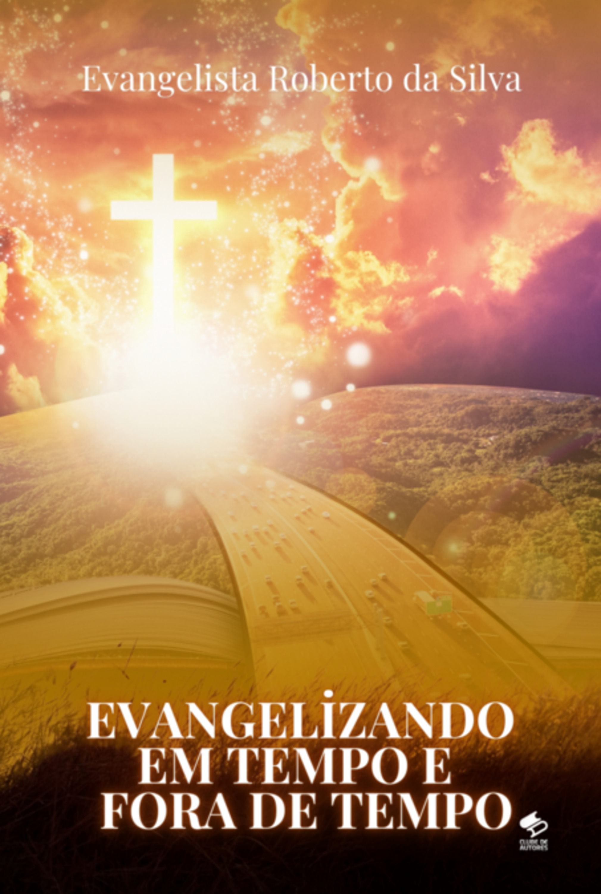 Evangelizando Em Tempo E Fora De Tempo