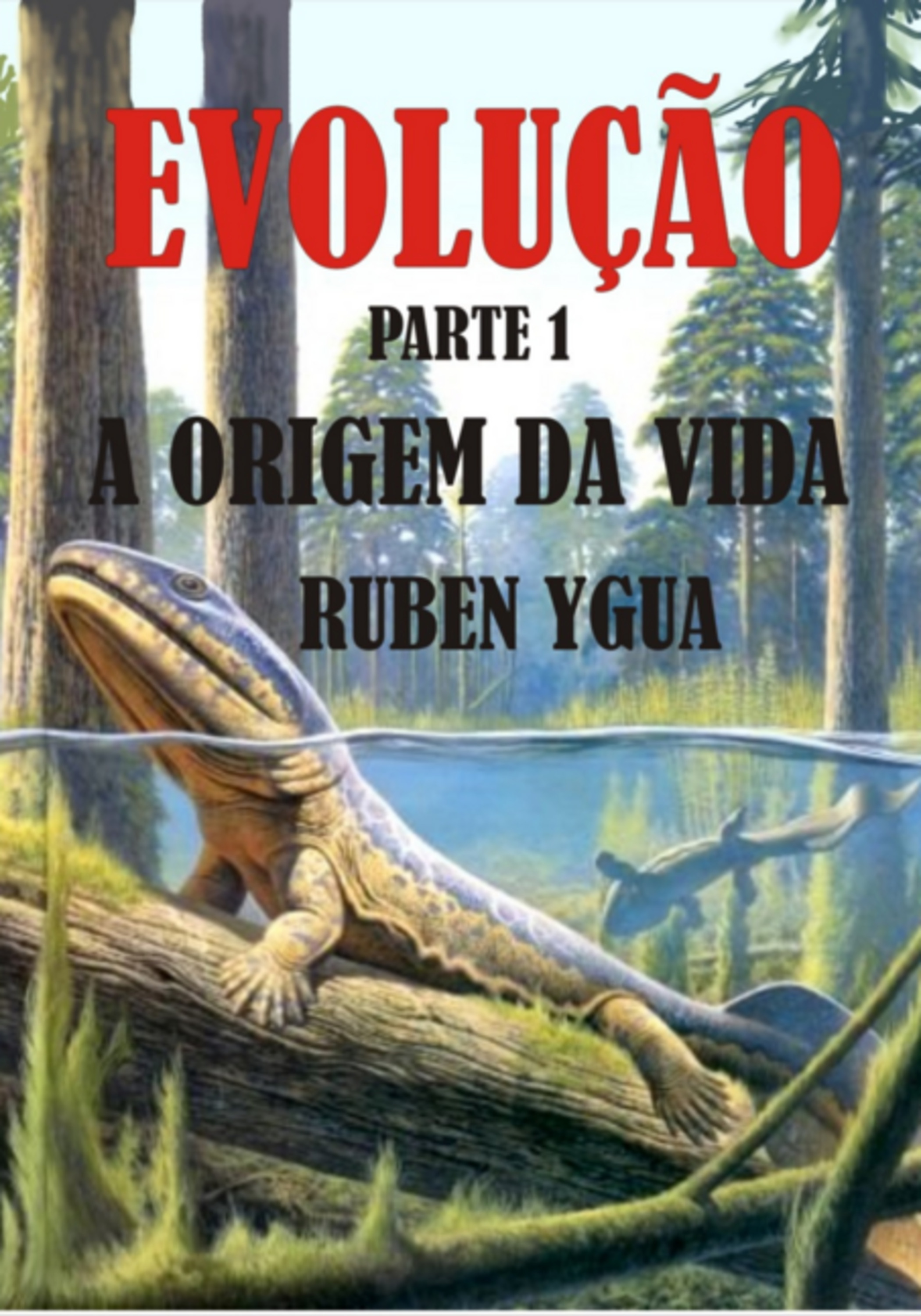 Evolução- A Origem Da Vida