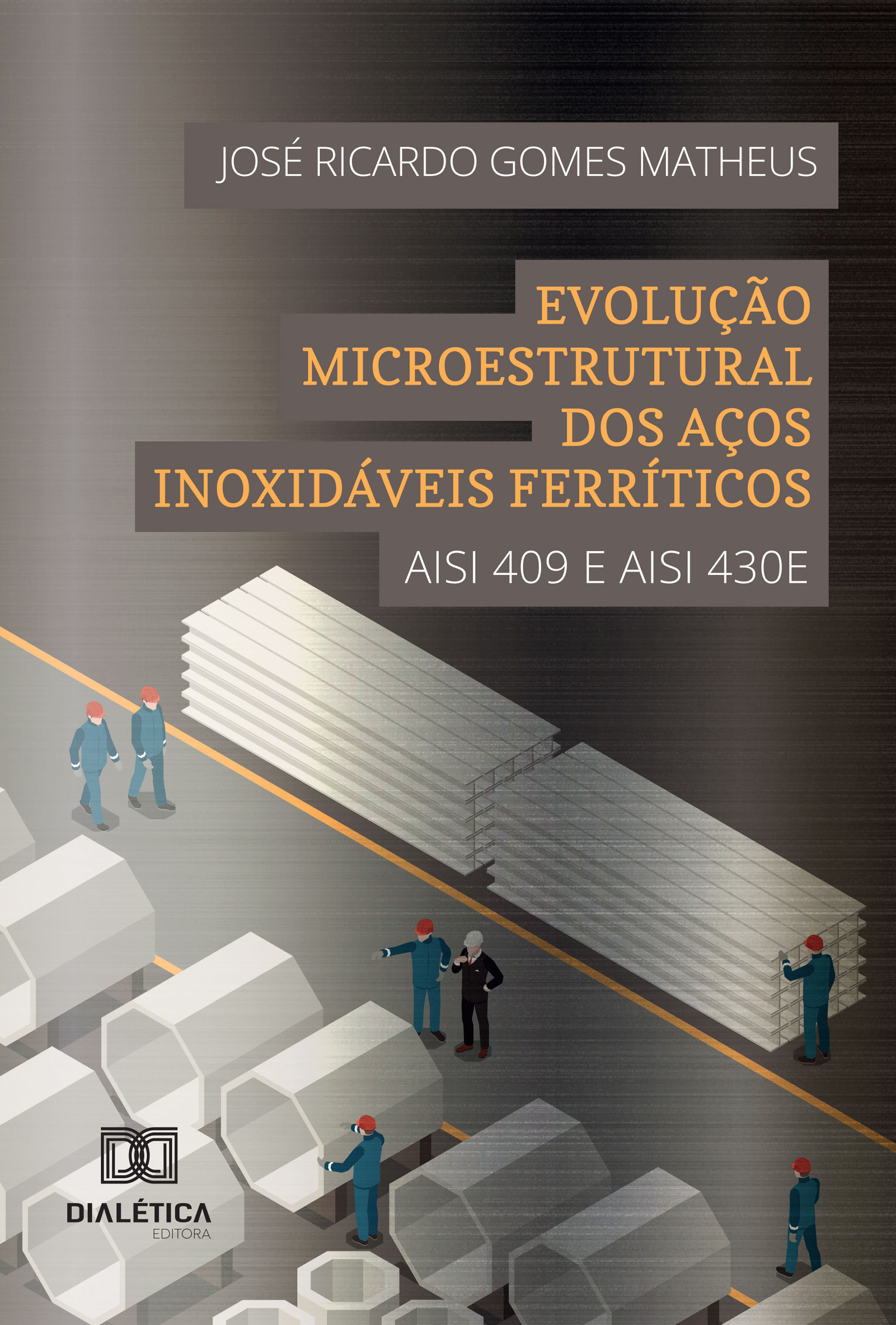 Evolução Microestrutural dos Aços Inoxidáveis Ferríticos
