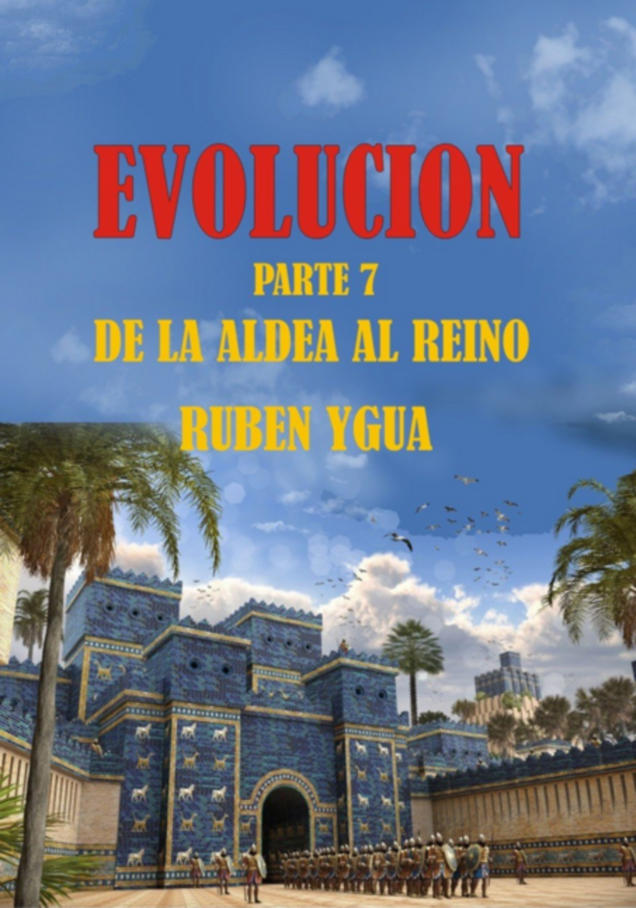 Evolución- De La Aldea Al Reino