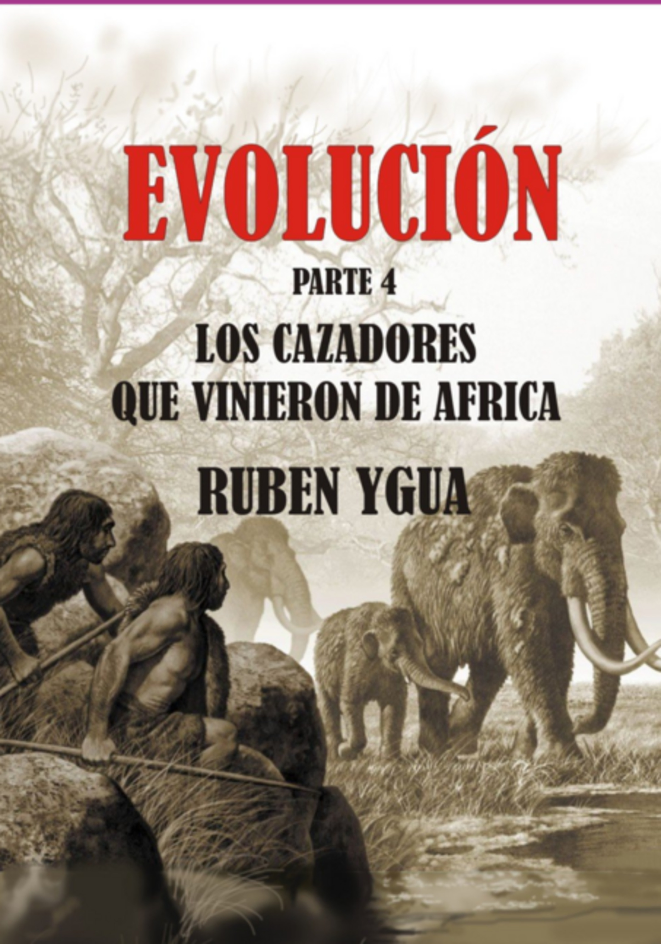 Evolucion- Los Cazadores Que Vinieron De Africa