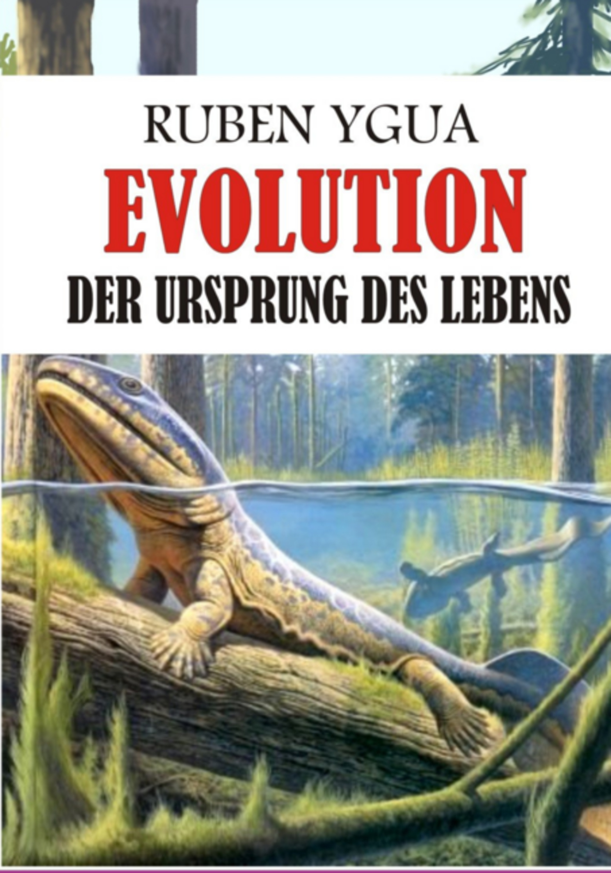 Evolution - Der Ursprung Des Lebens