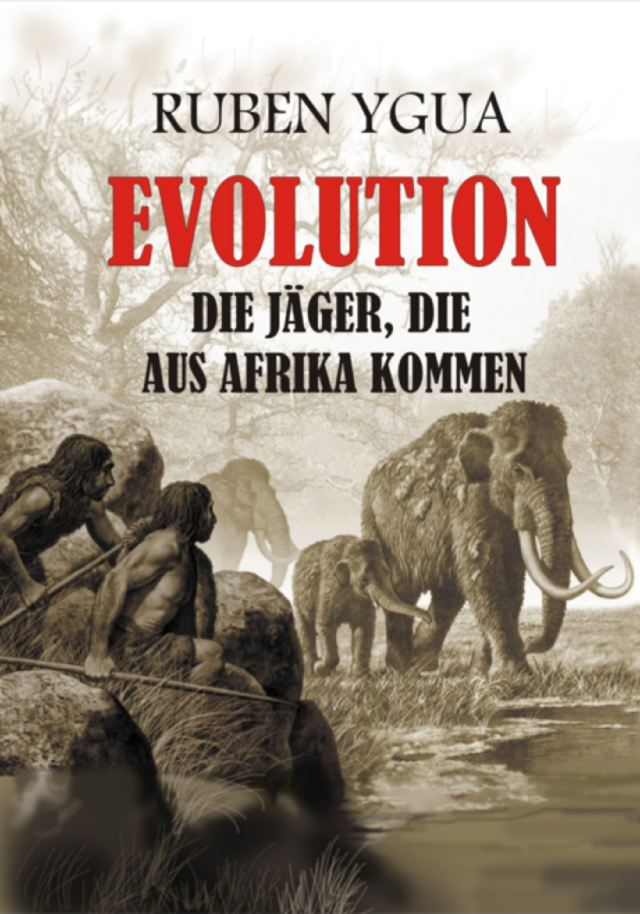 Evolution- Die Jäger, Die Aus Afrika Kamen