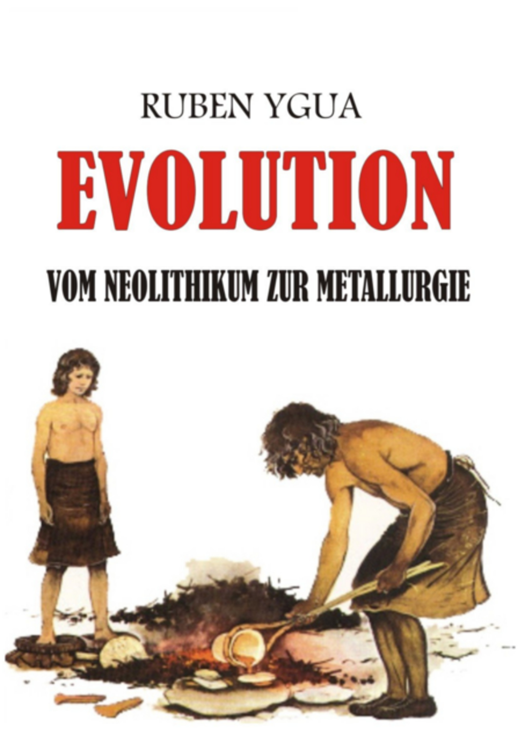 Evolution - Vom Neolithikum Zur Metallurgie