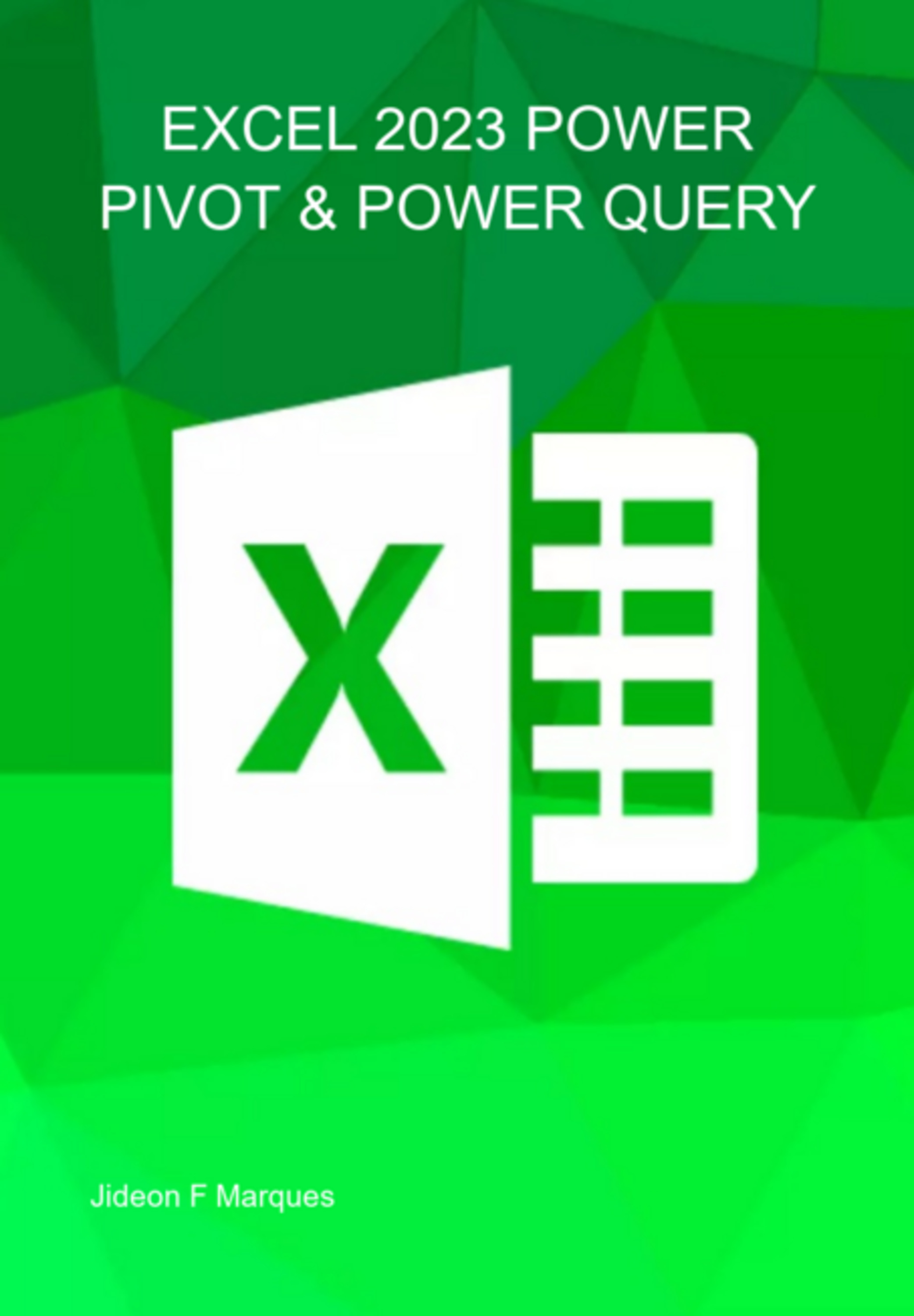 Excel 2023 Power Pivot & Power Query