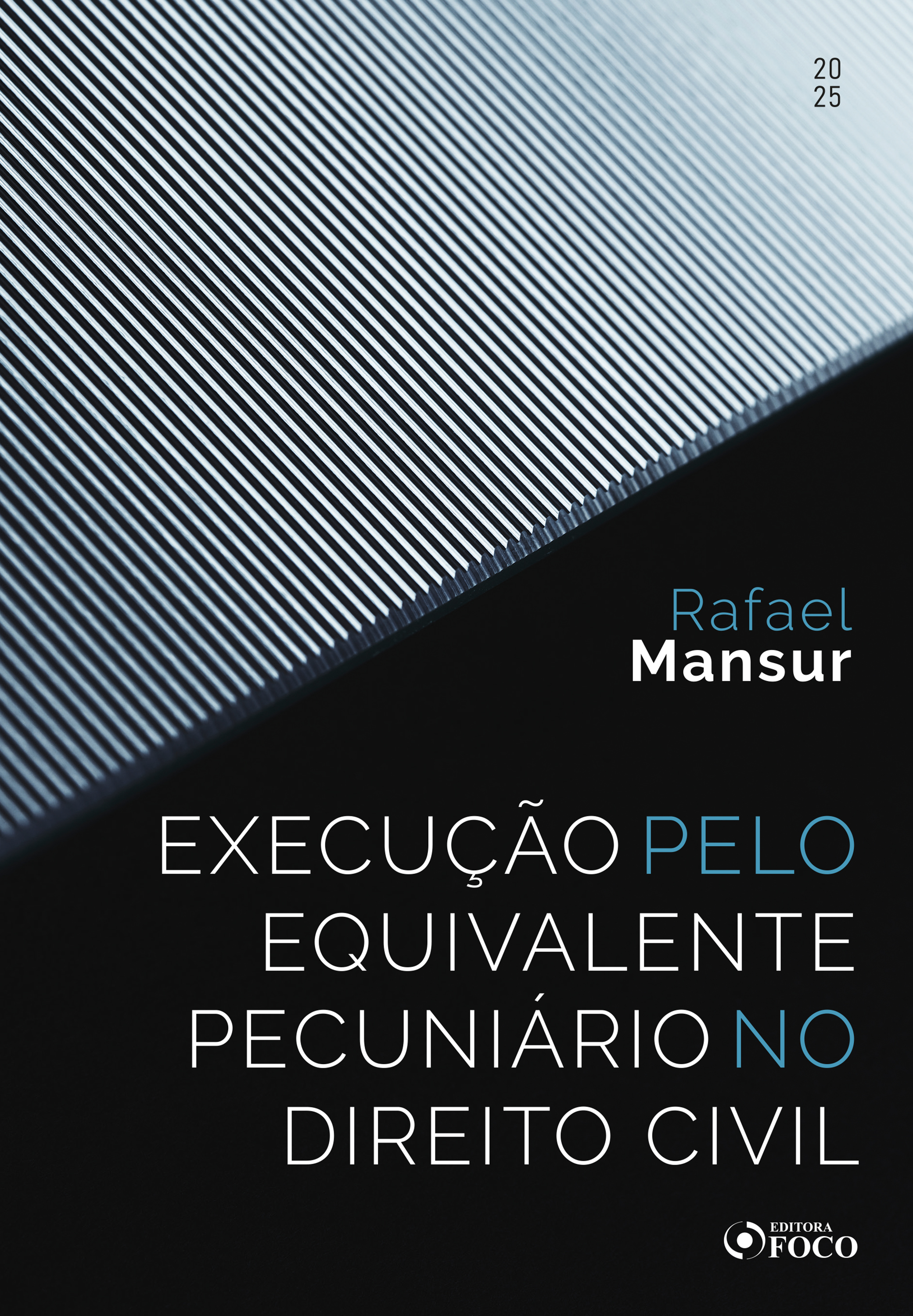 Execução pelo Equivalente Pecuniário no Direito Civil - 1ª Ed - 2025