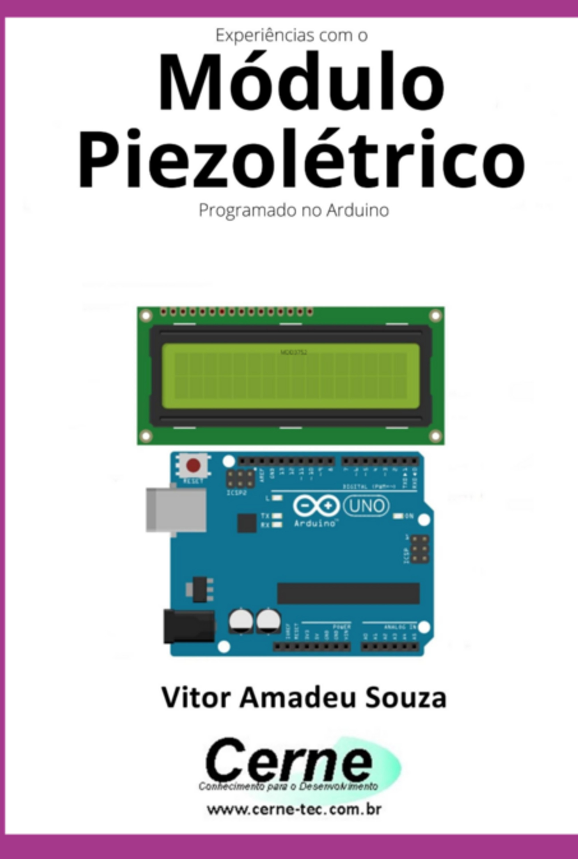 Experiências Com O Módulo Piezolétrico Programado No Arduino