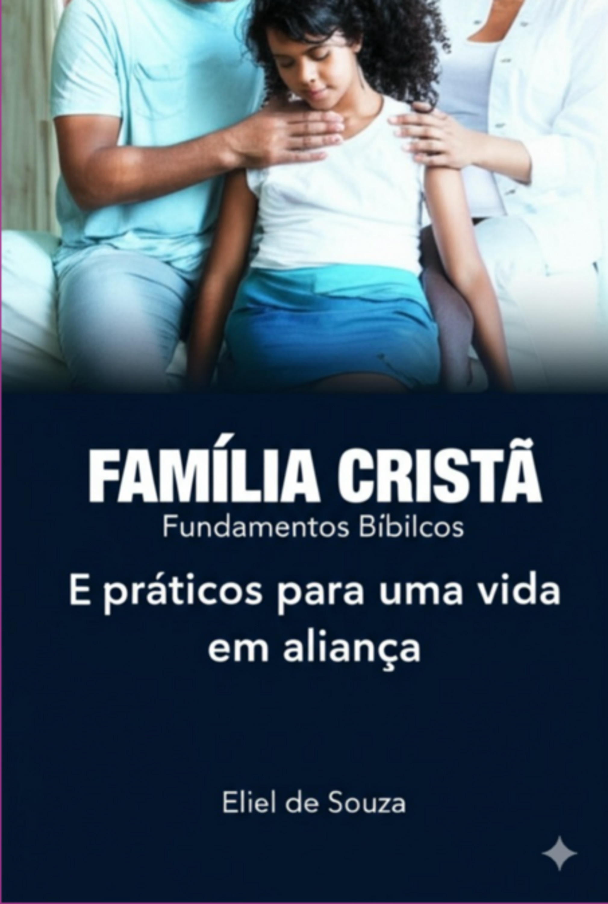 Família Cristã Fundamentos Bíblicos