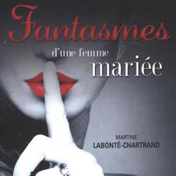 Fantasmes d'une femme mariée